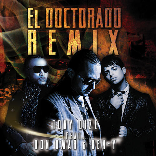 Tony Dize - El Doctorado (Remix)