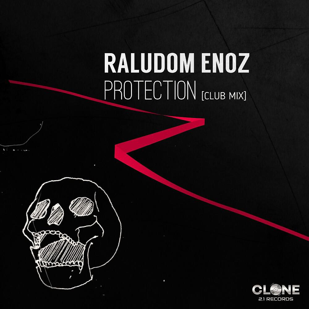 Raludom Enoz - Protection (Club Mix)