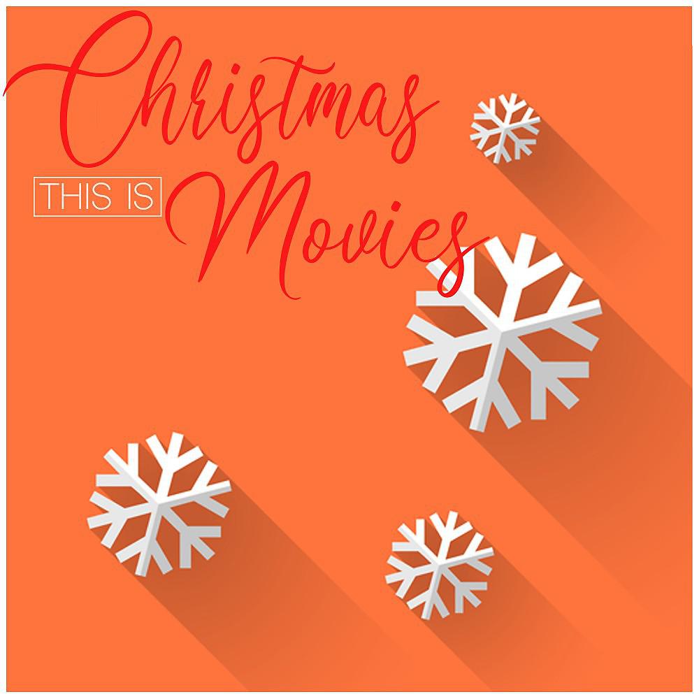 Постер альбома This Is Christmas Movies