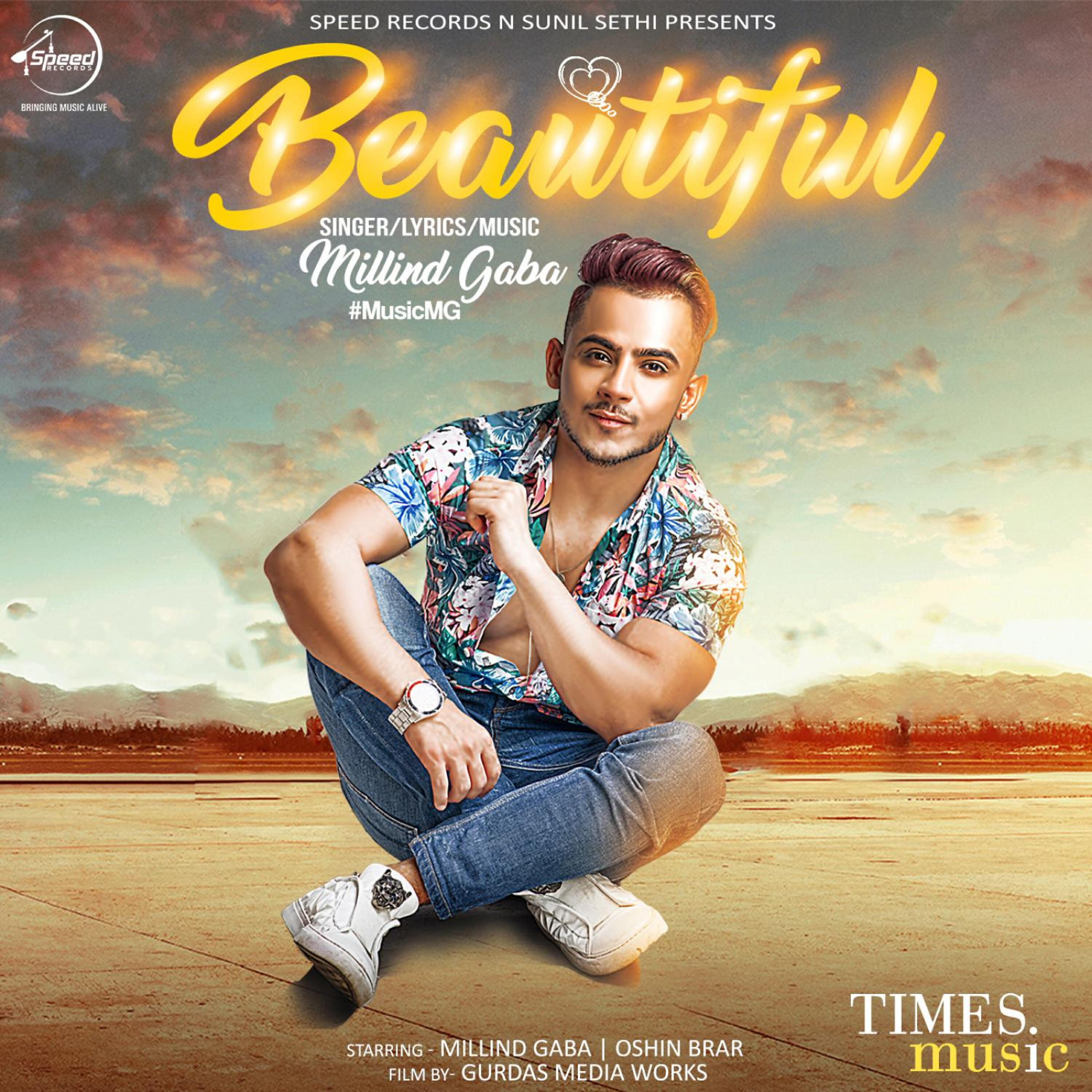 Millind Gaba - Beautiful