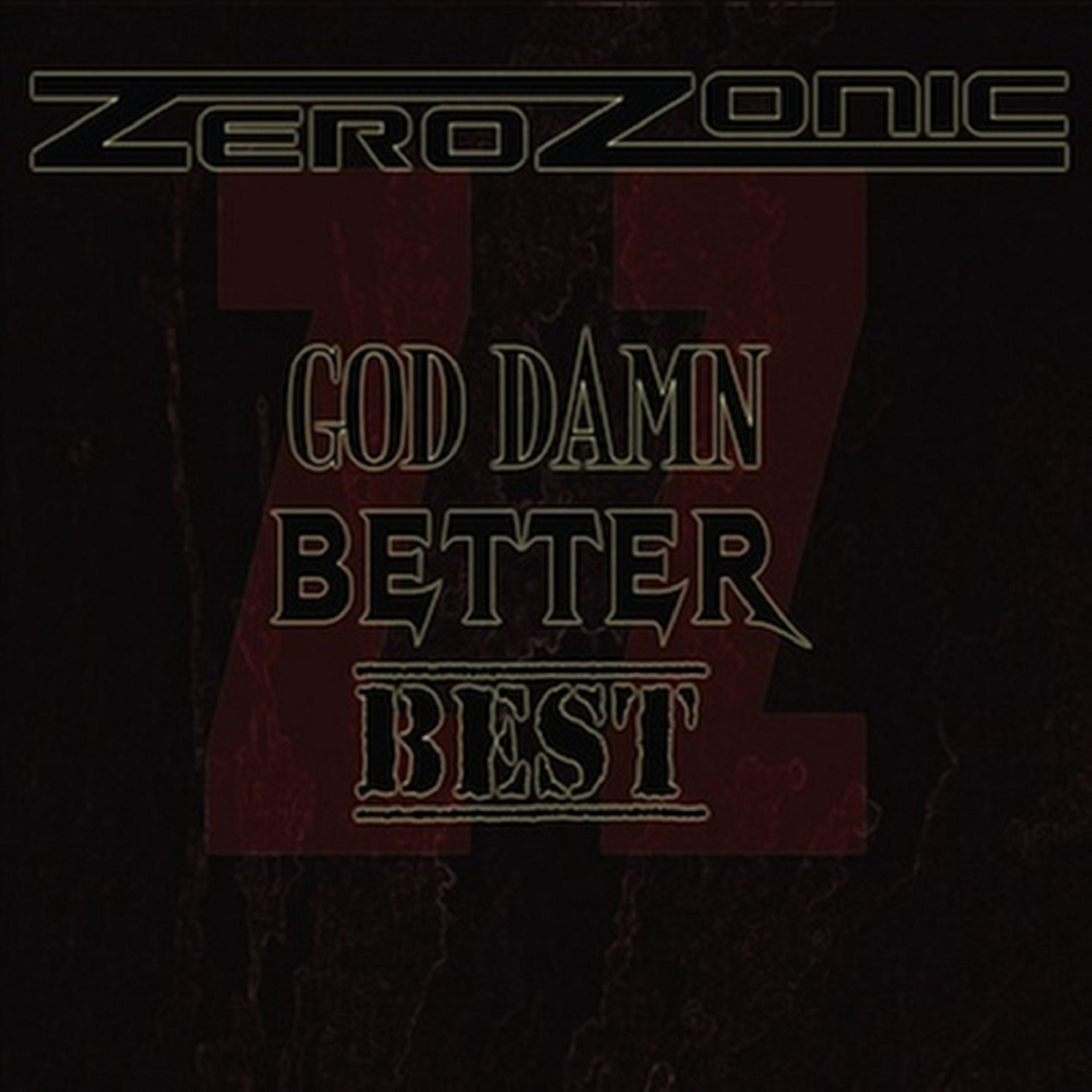 Постер альбома God Damn, Better, Best