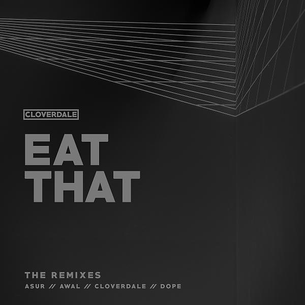 Постер альбома Eat That - The Remixes