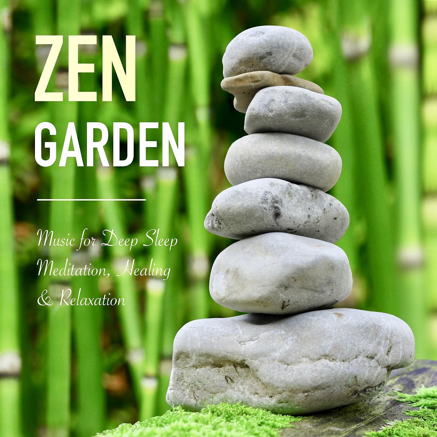 Постер альбома Zen Garden - Music for Deep Sleep, Meditation, Healing & Relaxation