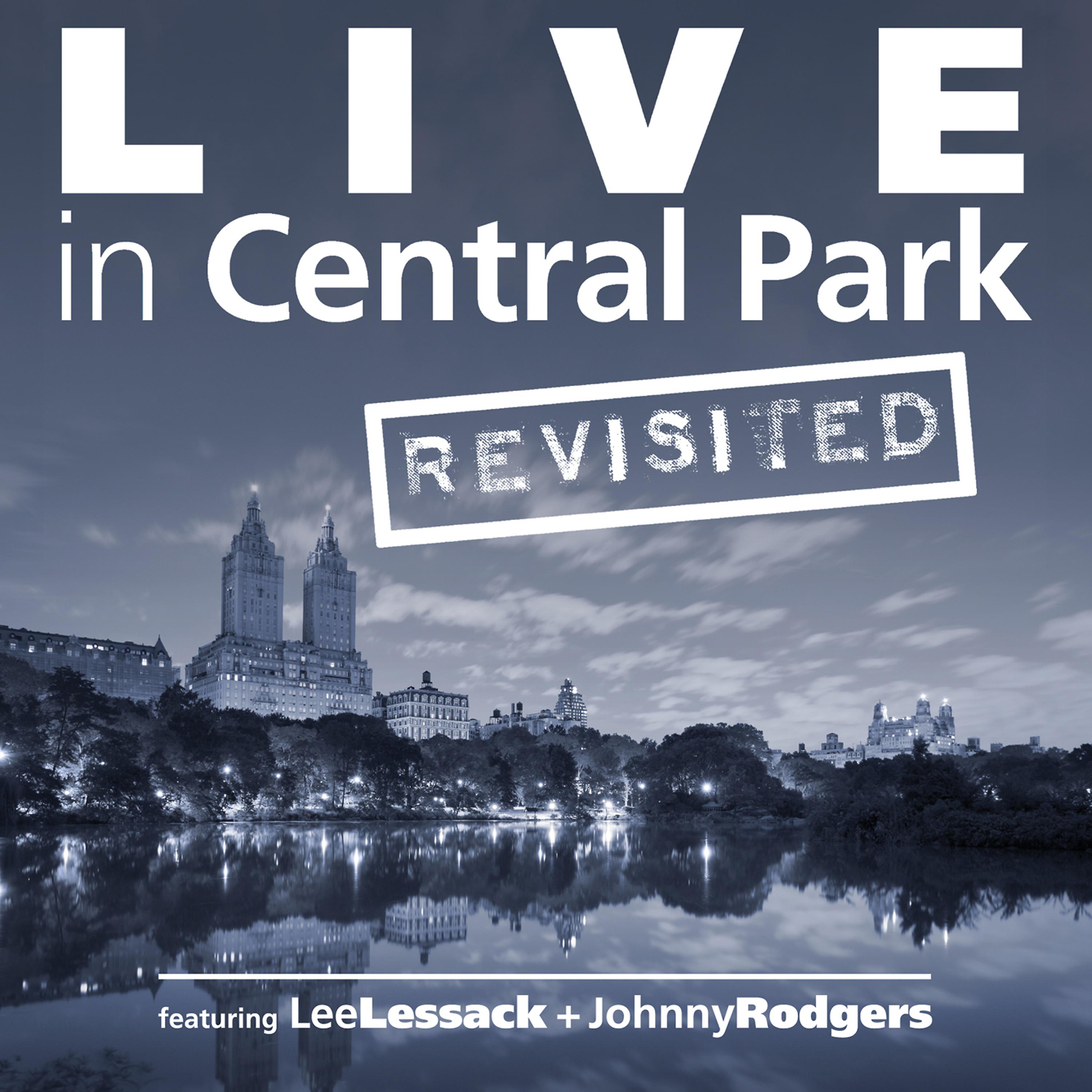 Постер альбома Live in Central Park (Revisited)