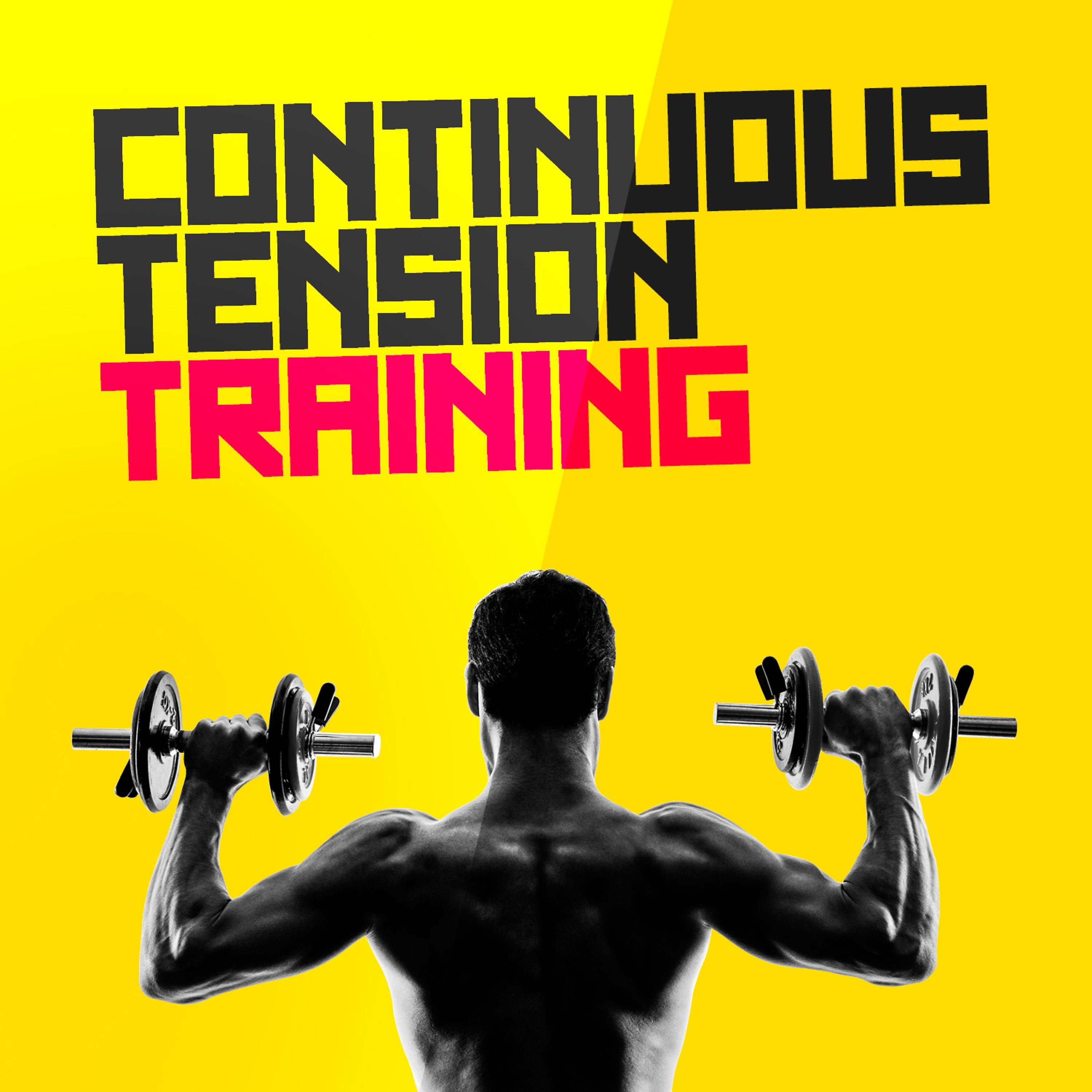 Постер альбома Continuous Tension Training