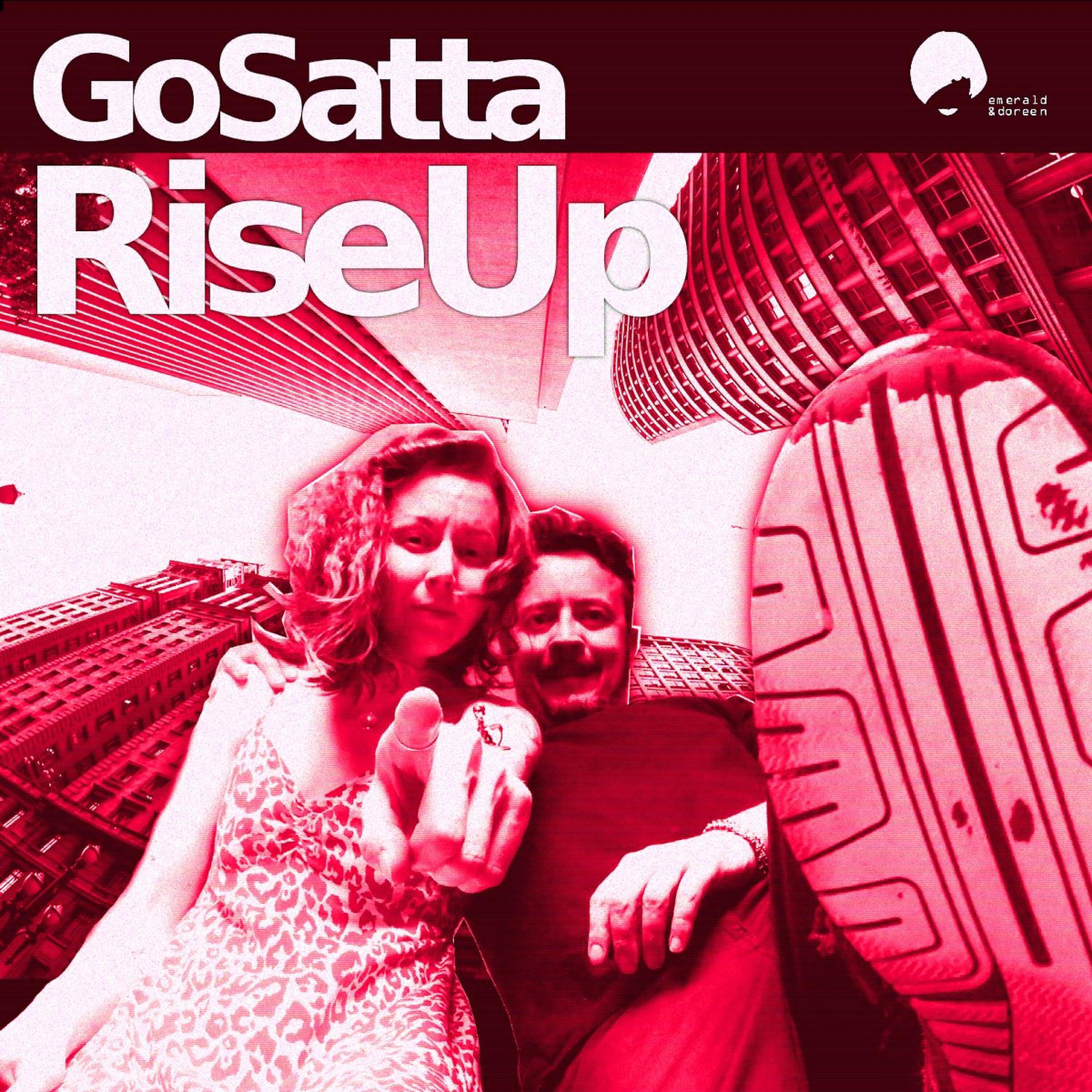 Go Satta - Rise Up (Hi-Fi Separatist Self-Raising Dub)