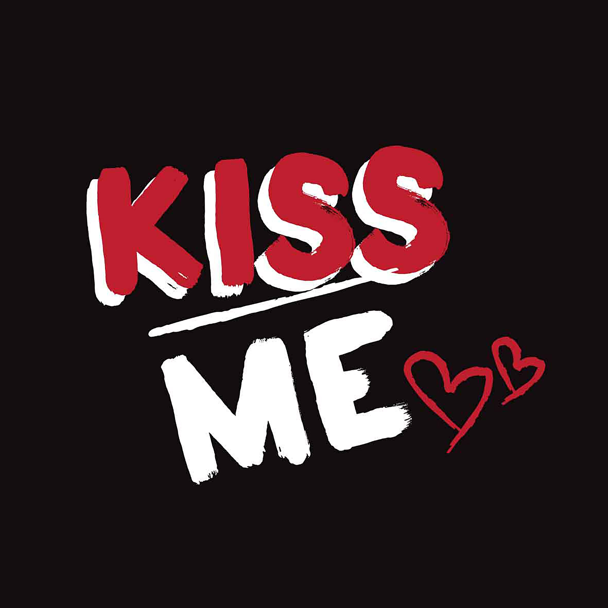 Kiss me песня. Kiss me. Кисс ми надпись. Kiss me картинки. Красивая надпись Kiss.