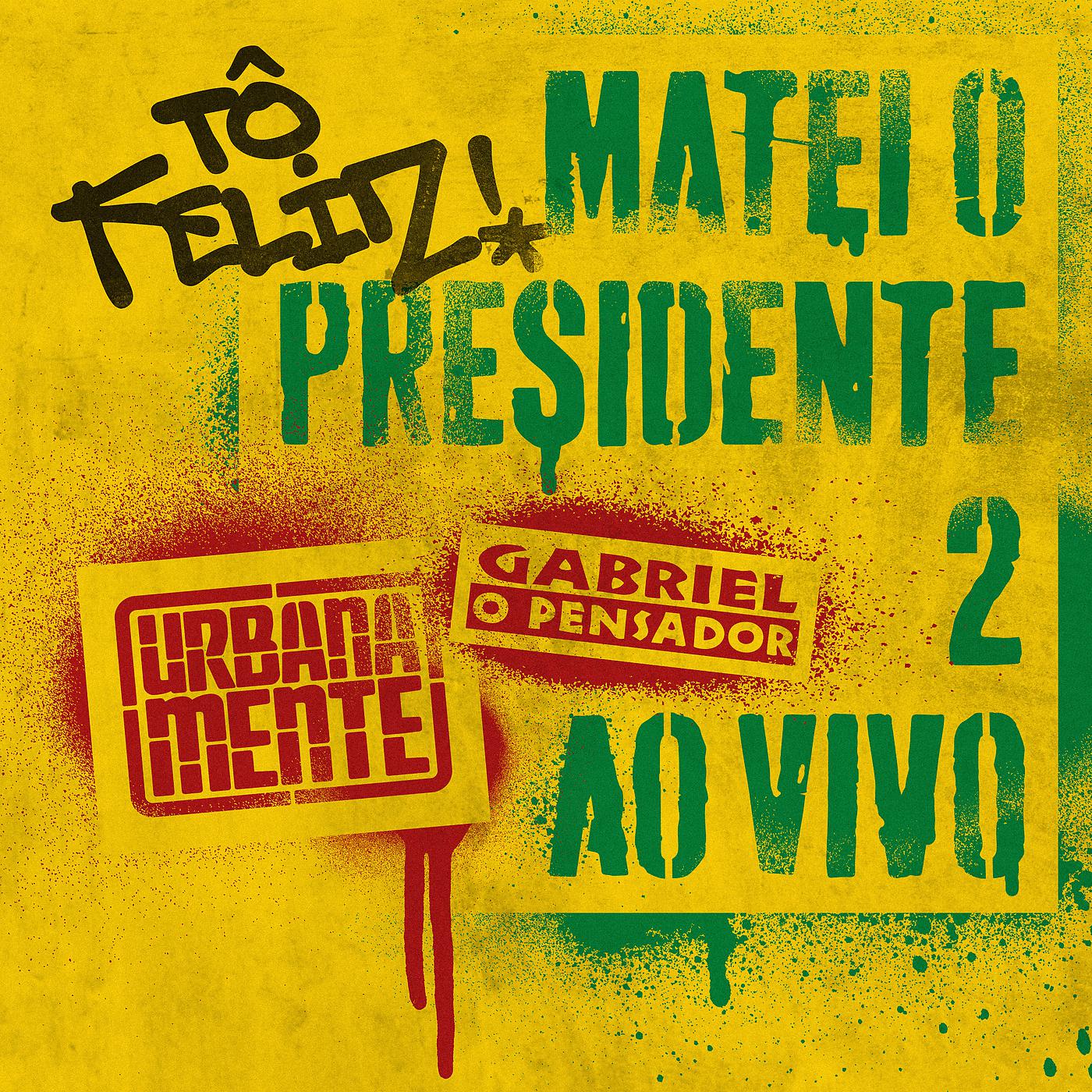 Постер альбома Tô Feliz (Matei O Presidente) 2