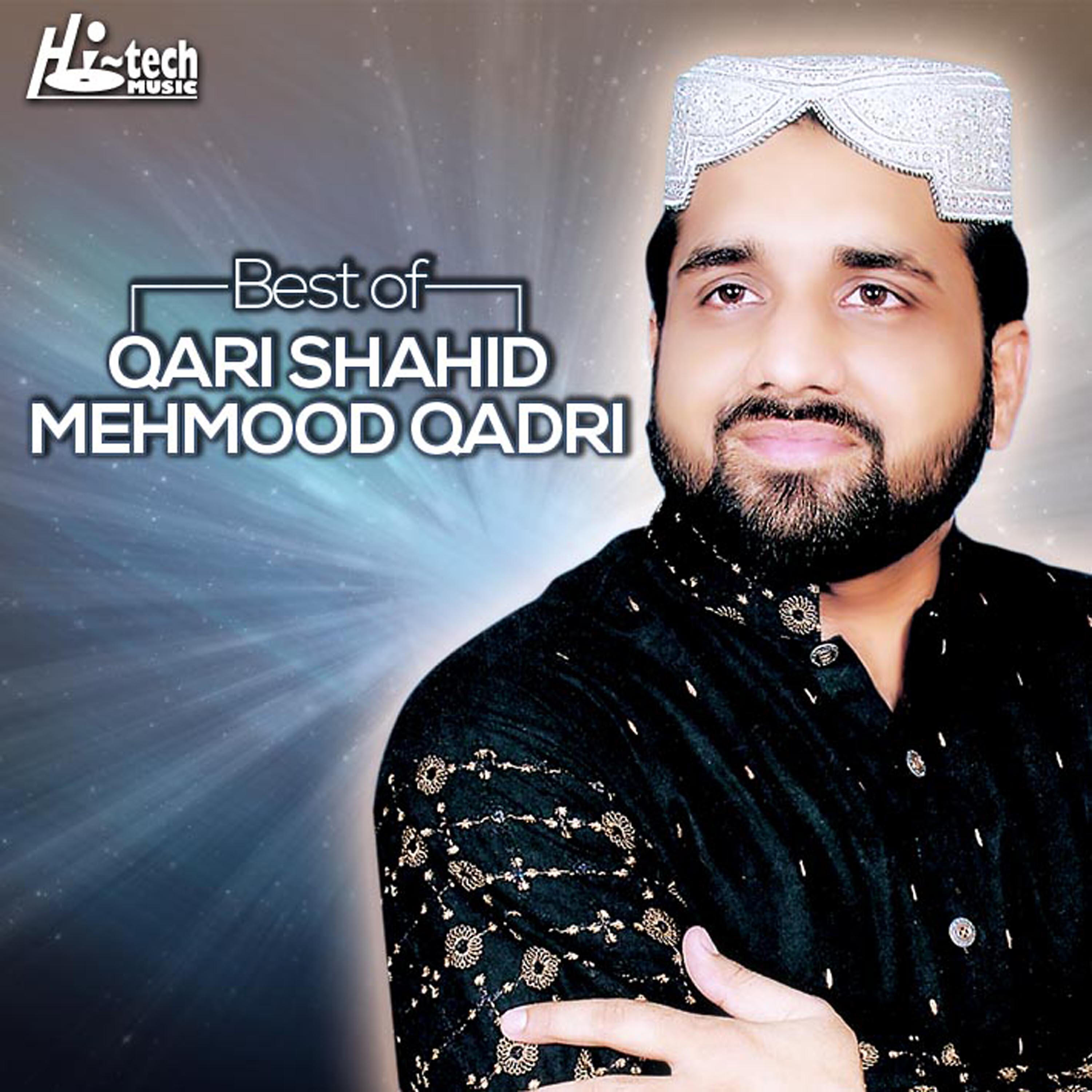 Qari Shahid Mehmood Qadri - Allah Allah Kar