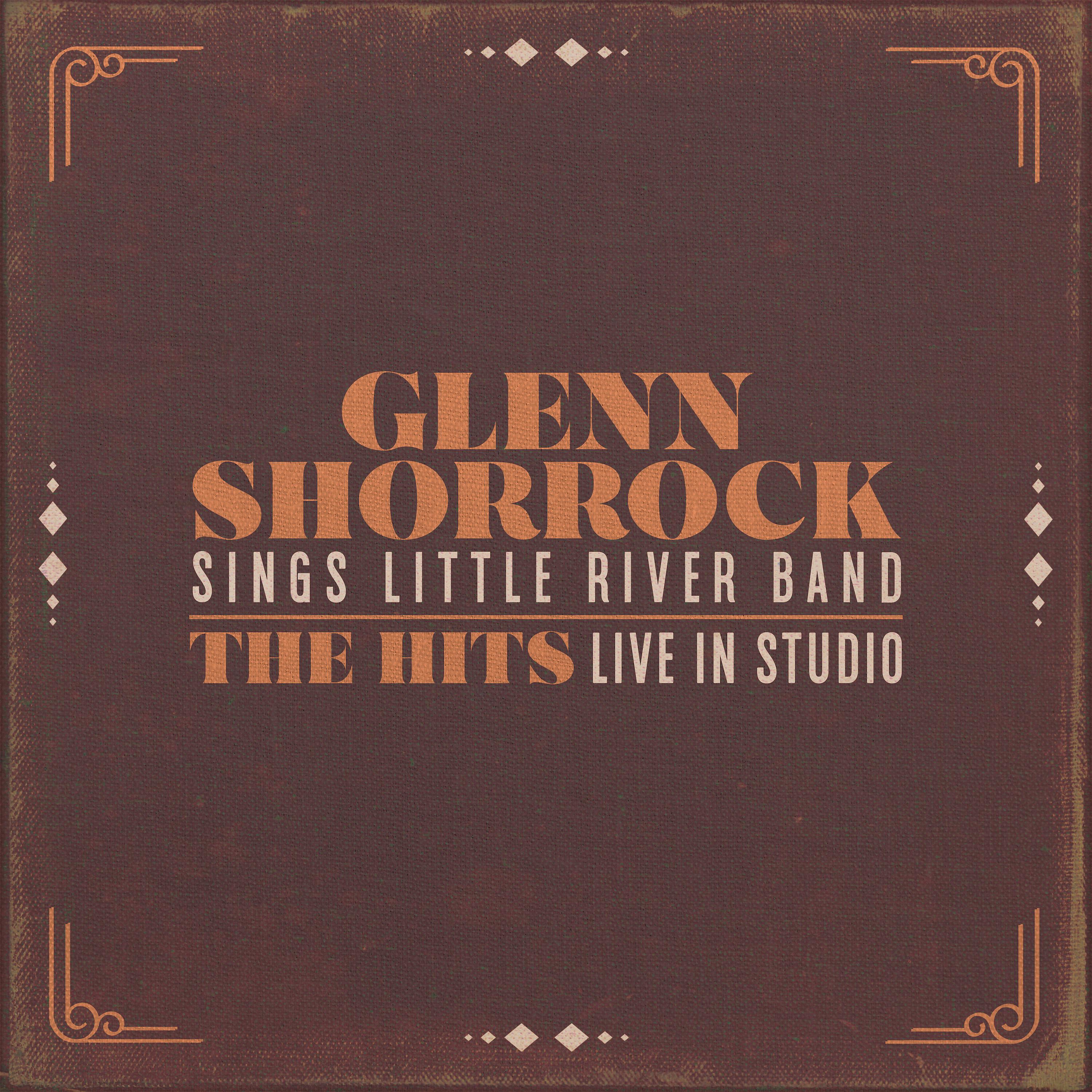 Постер альбома Glenn Shorrock Sings Little River Band