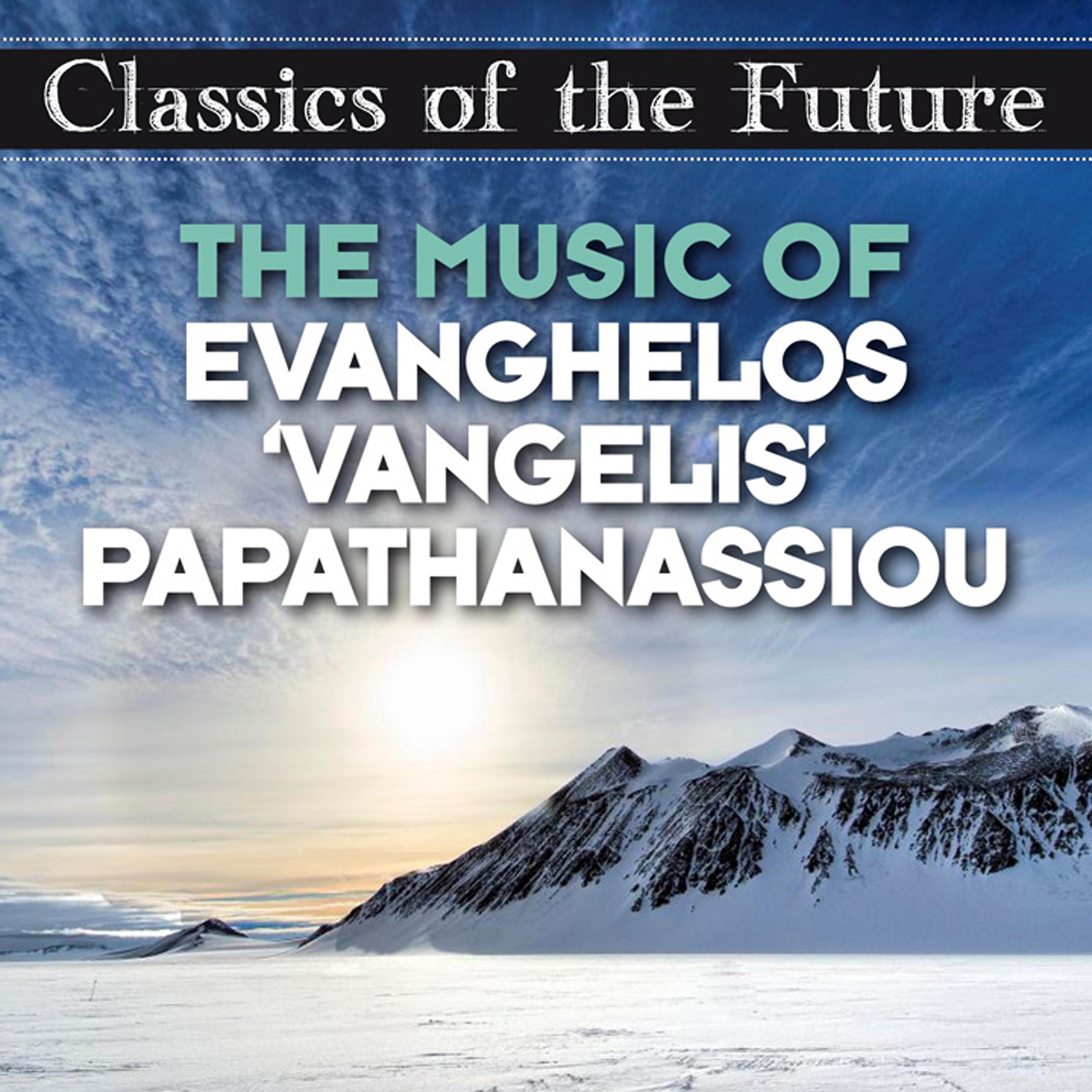 Постер альбома Classics of the Future: The Music of Evanghelos 'Vangelis' Papathanassiou