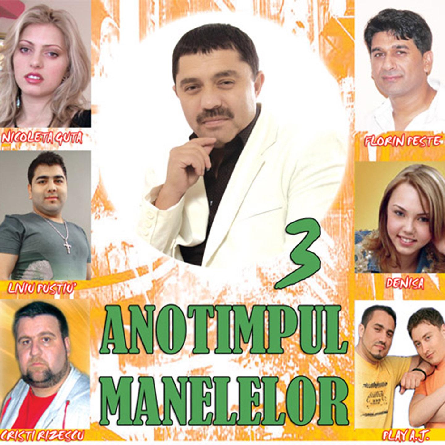 Постер альбома Anotimpul Manelelor, Vol. 3