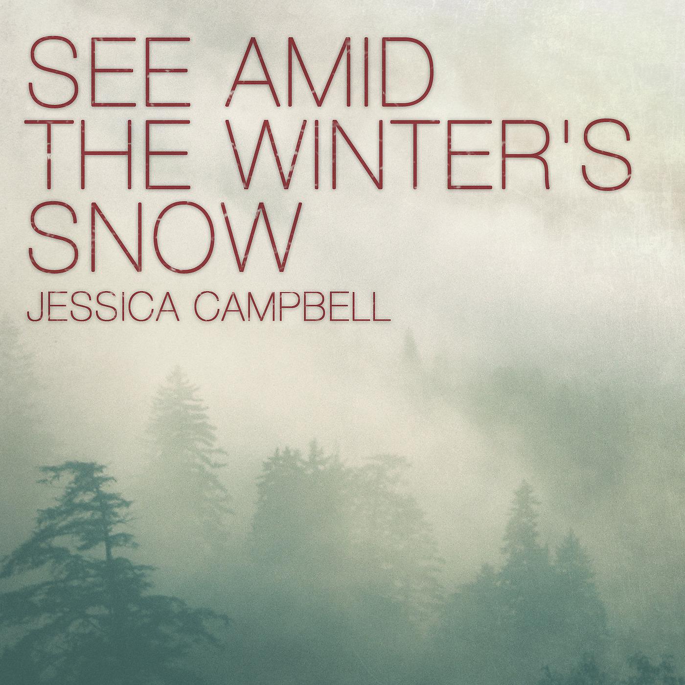 Постер альбома See Amid the Winter's Snow