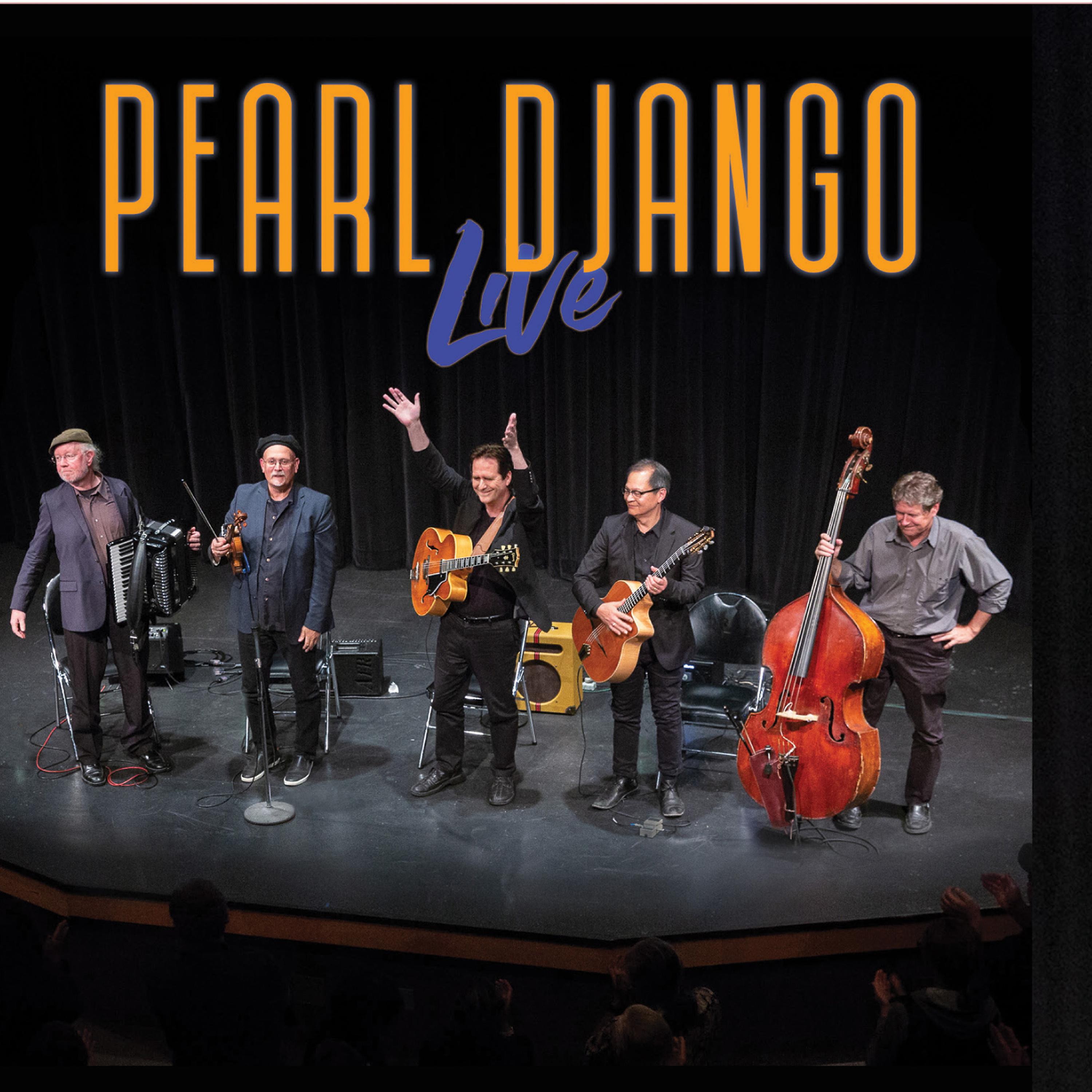 Постер альбома Pearl Django Live