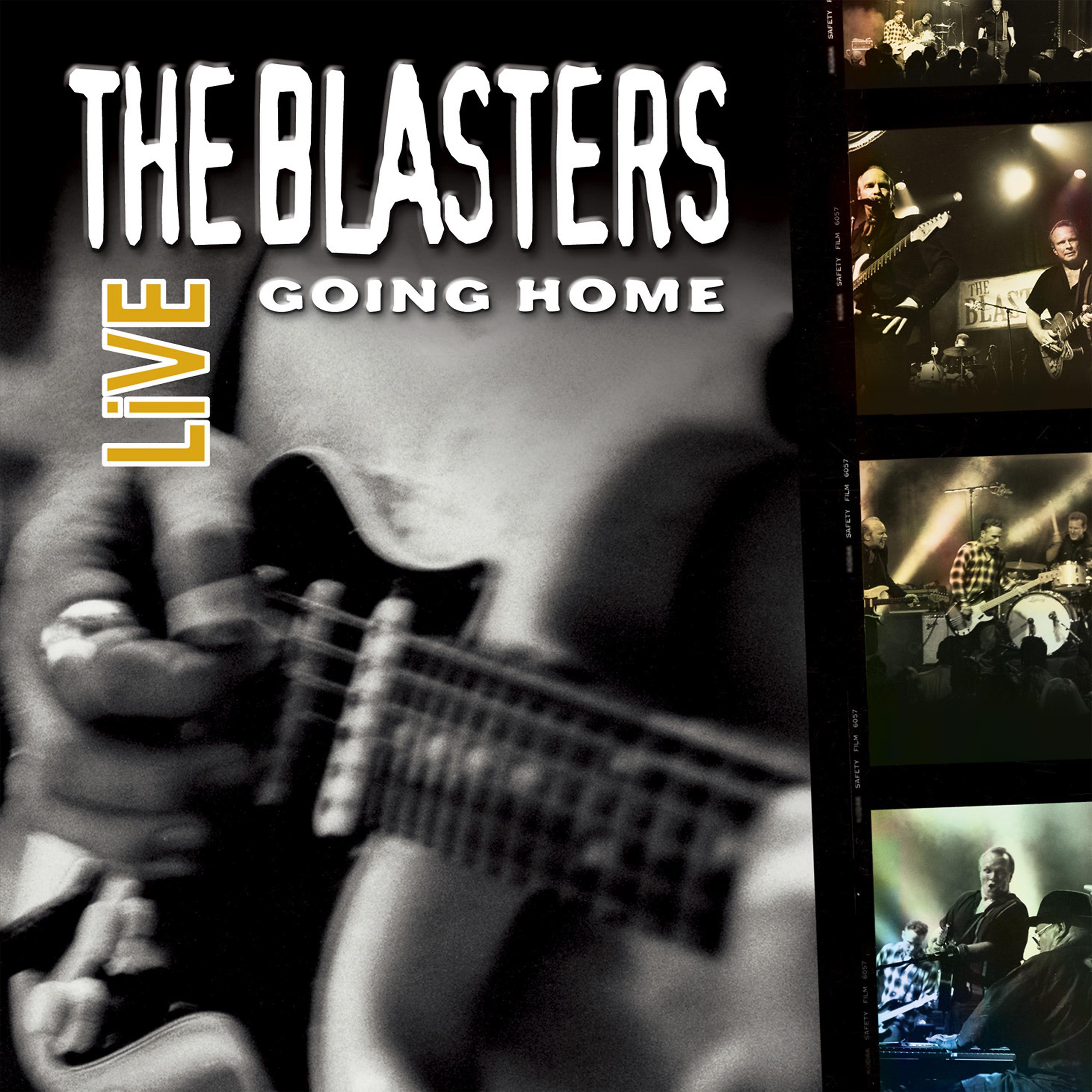 Постер альбома The Blasters Live: Going Home