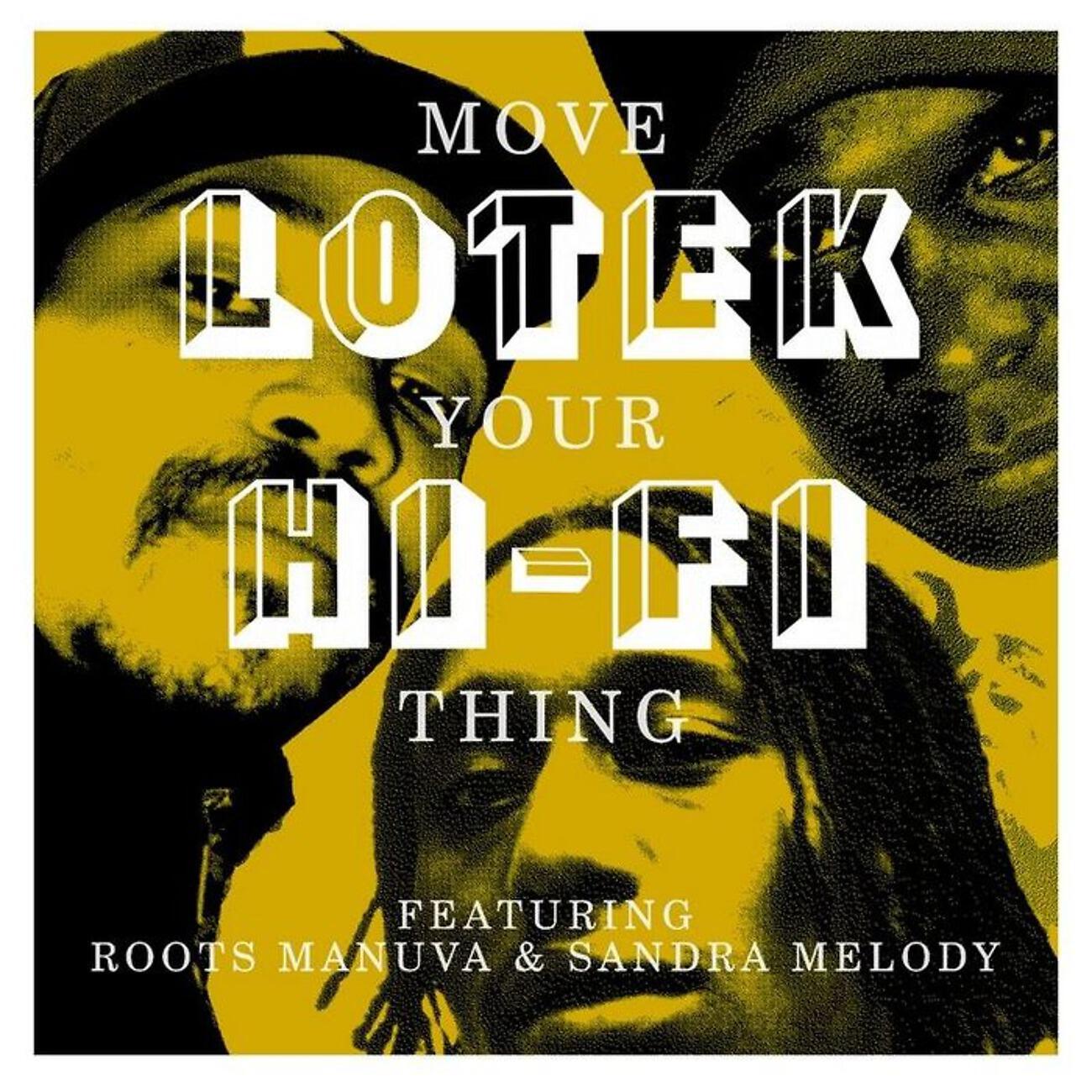 Lotek Hi-Fi - Move Your Things (Percy Filth Mix)