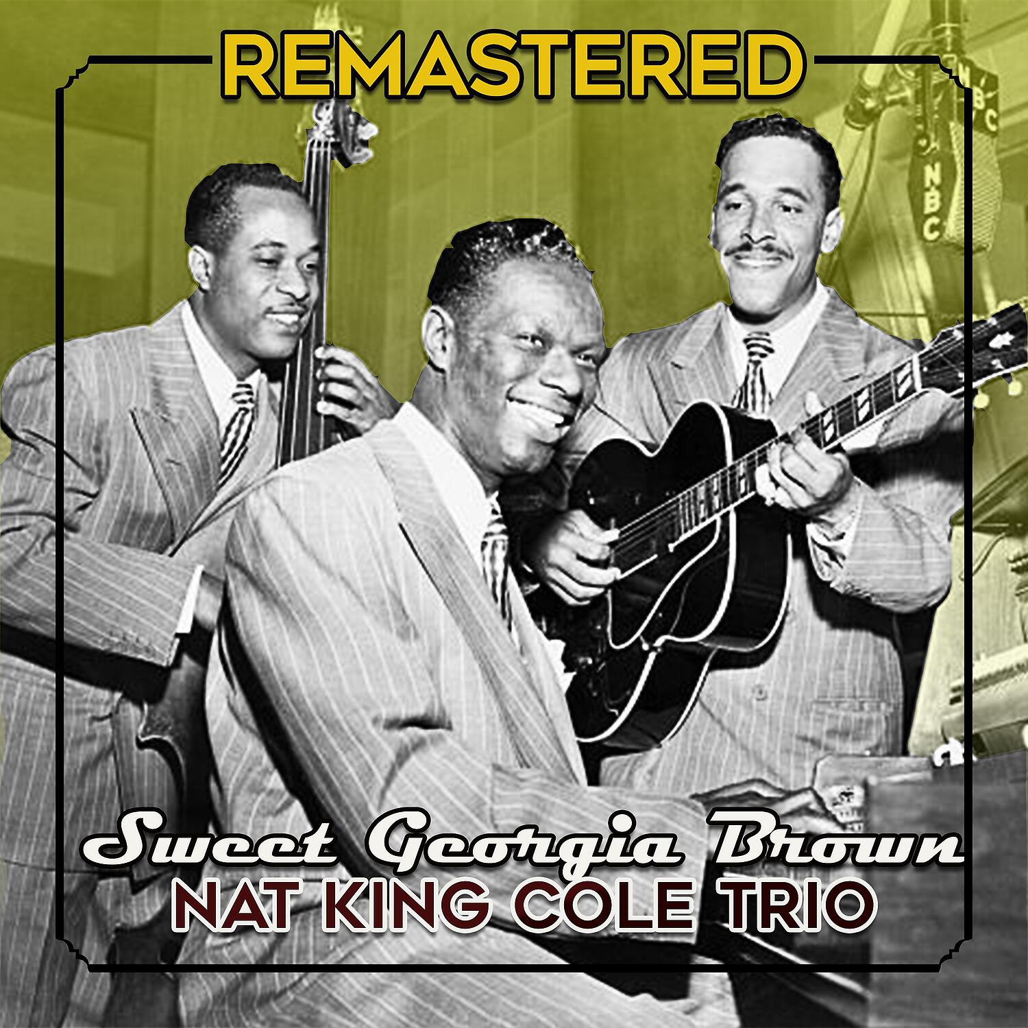 Nat King Cole Trio - These Foolish Things (Remastered)
