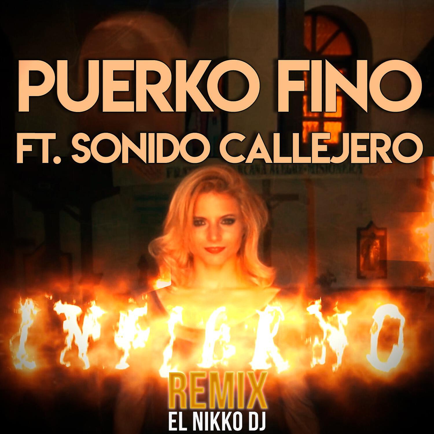 Puerko Fino - Infierno (El Nikko DJ Remix)