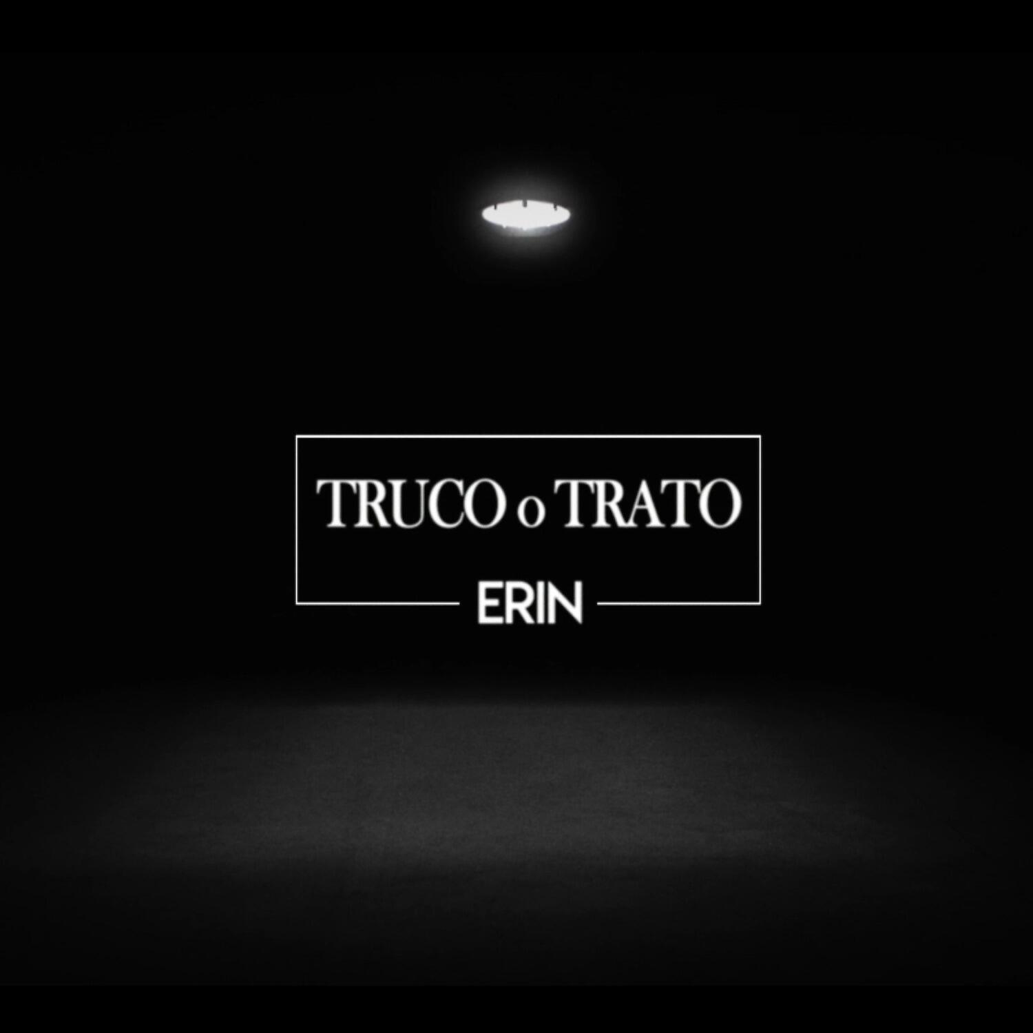 ERIN - Truco o trato