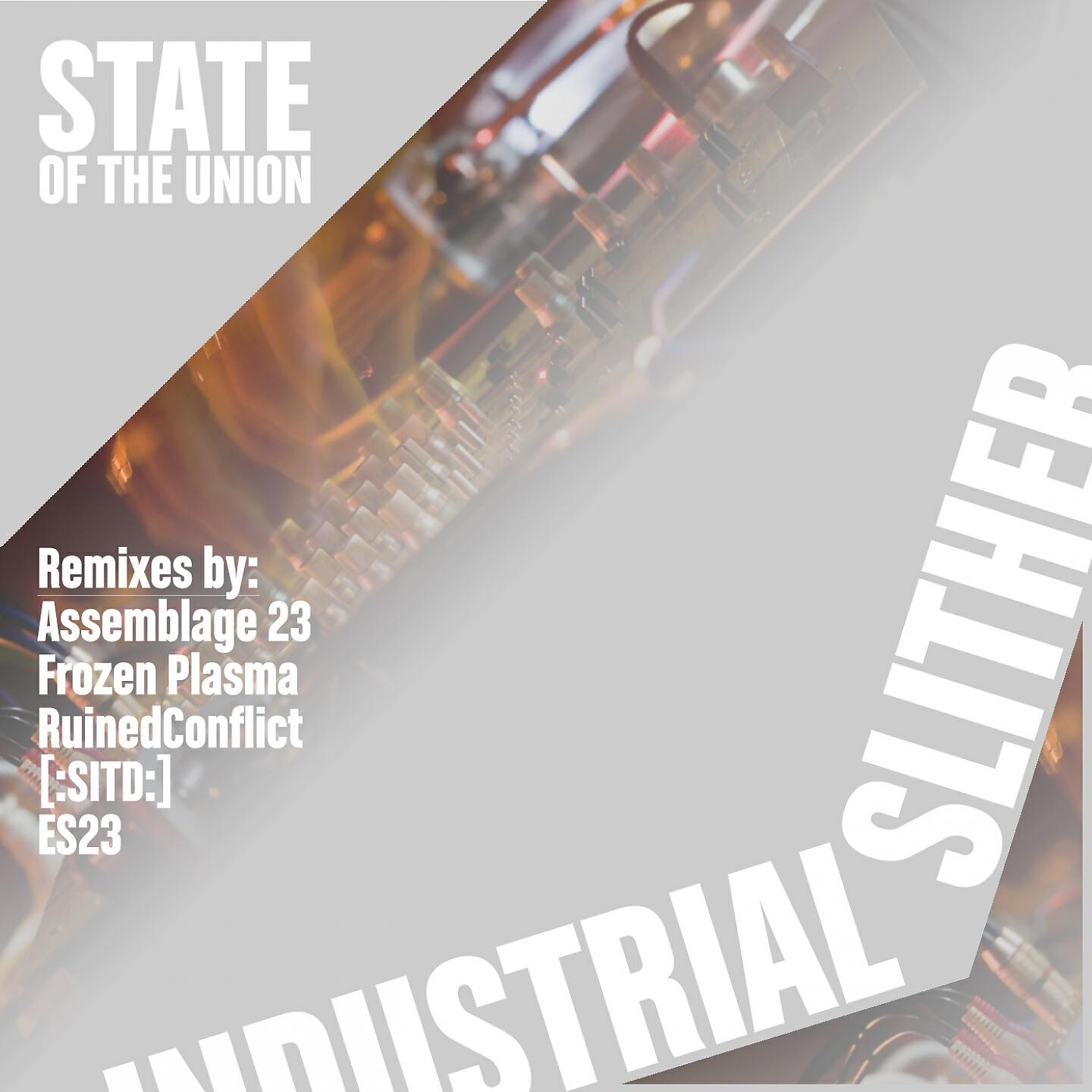 State of the Union - Industrial (Frozen Plasma Remix)