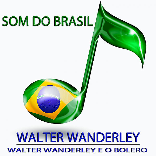 Walter Wanderley - O Trovador de Toledo
