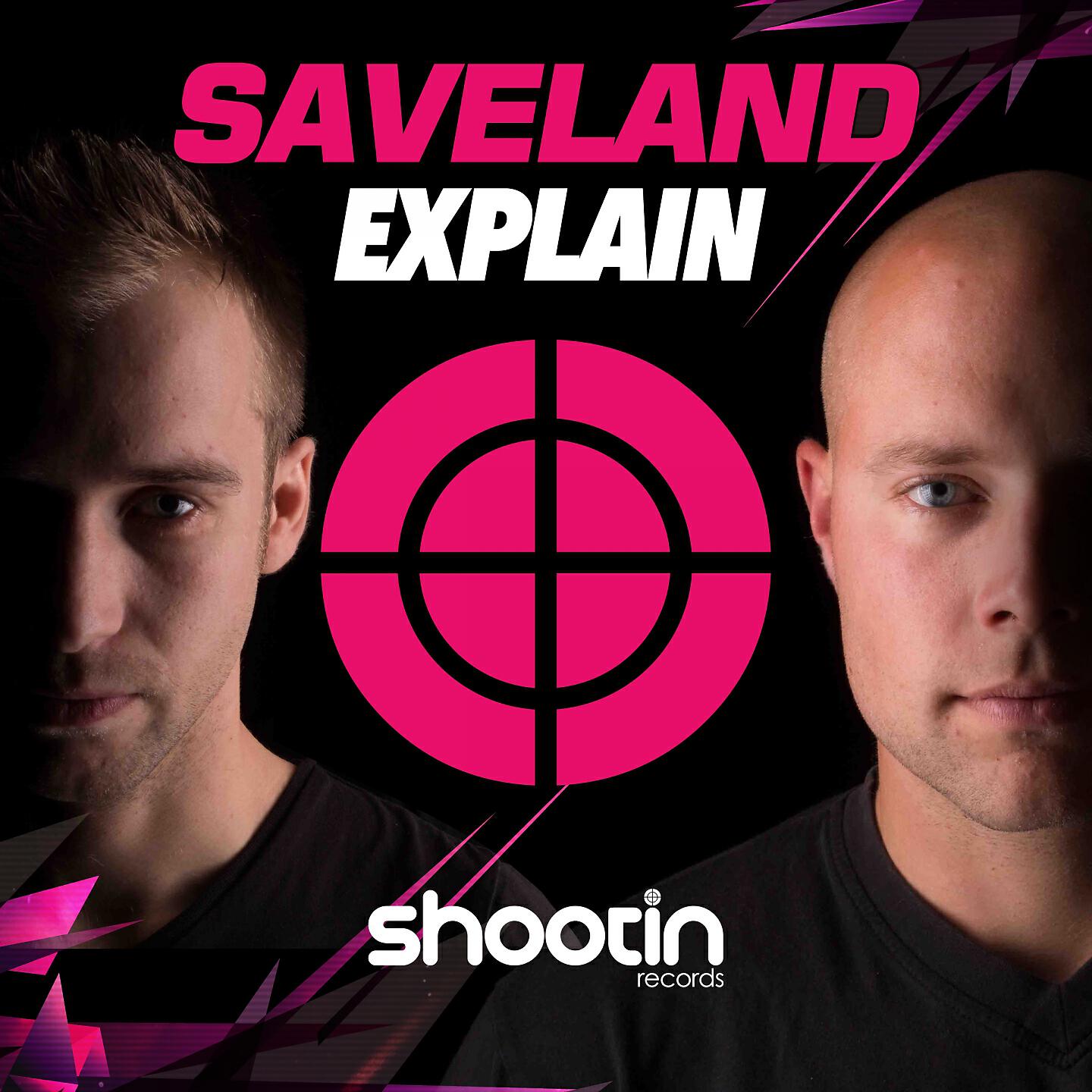 Saveland - Explain (Radio Edit)