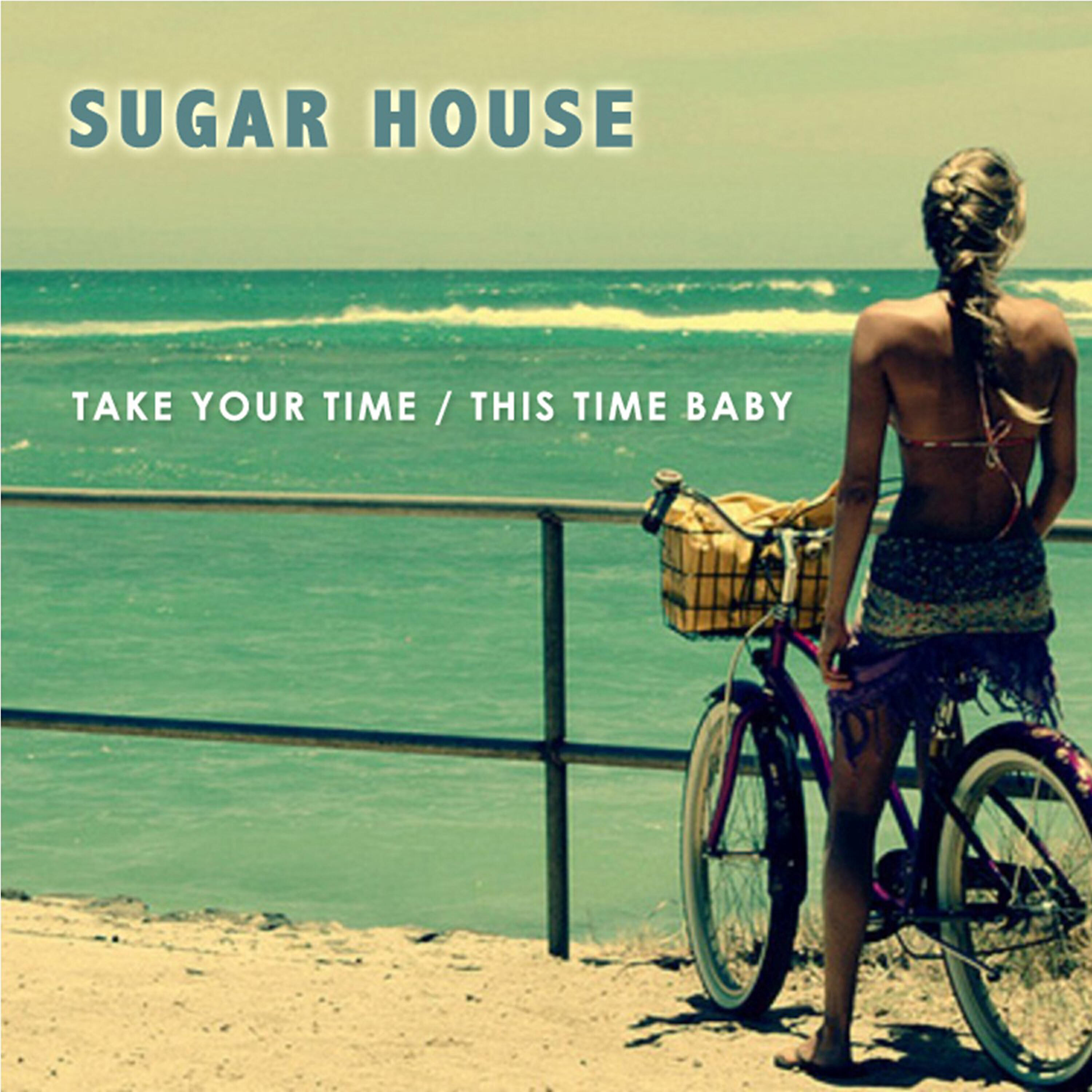 Sugar House - Take Your Time