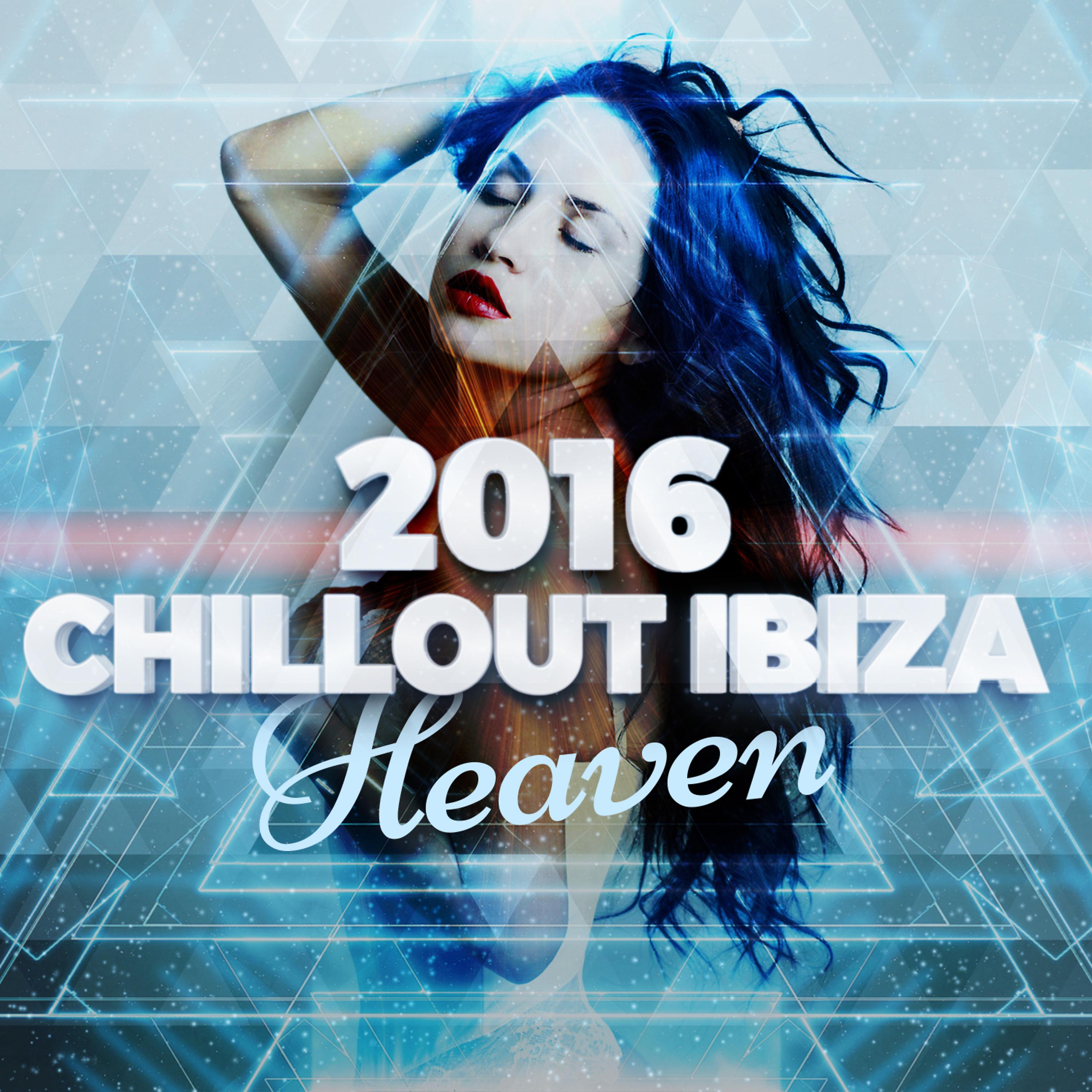 Постер альбома 2016 Chillout Ibiza Heaven