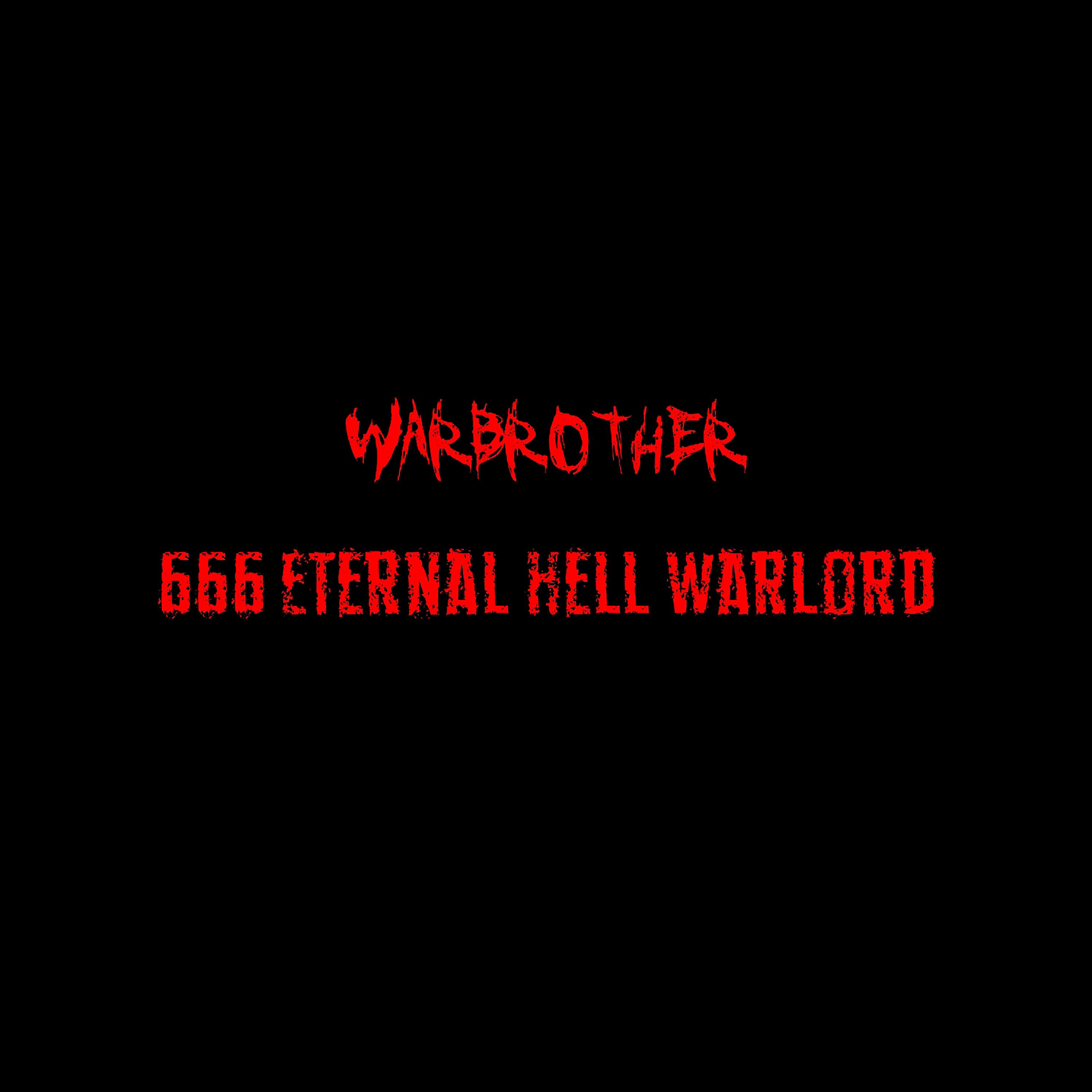 Постер альбома 666 Eternal Hell Warlord