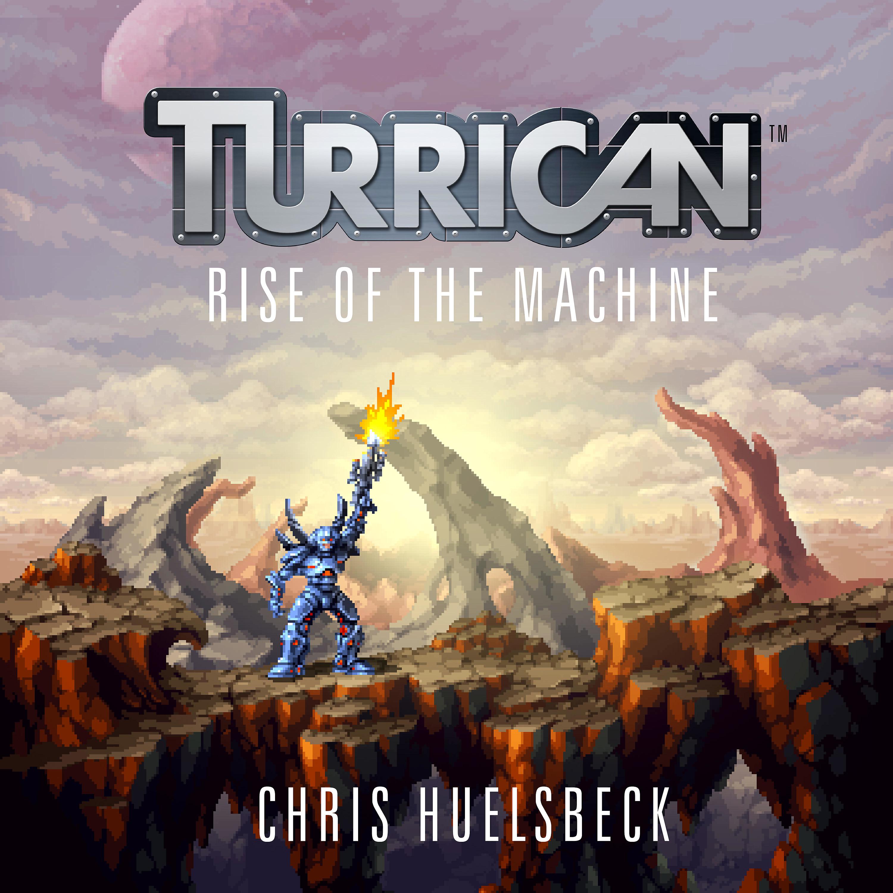 Постер альбома Turrican - Rise of the Machine