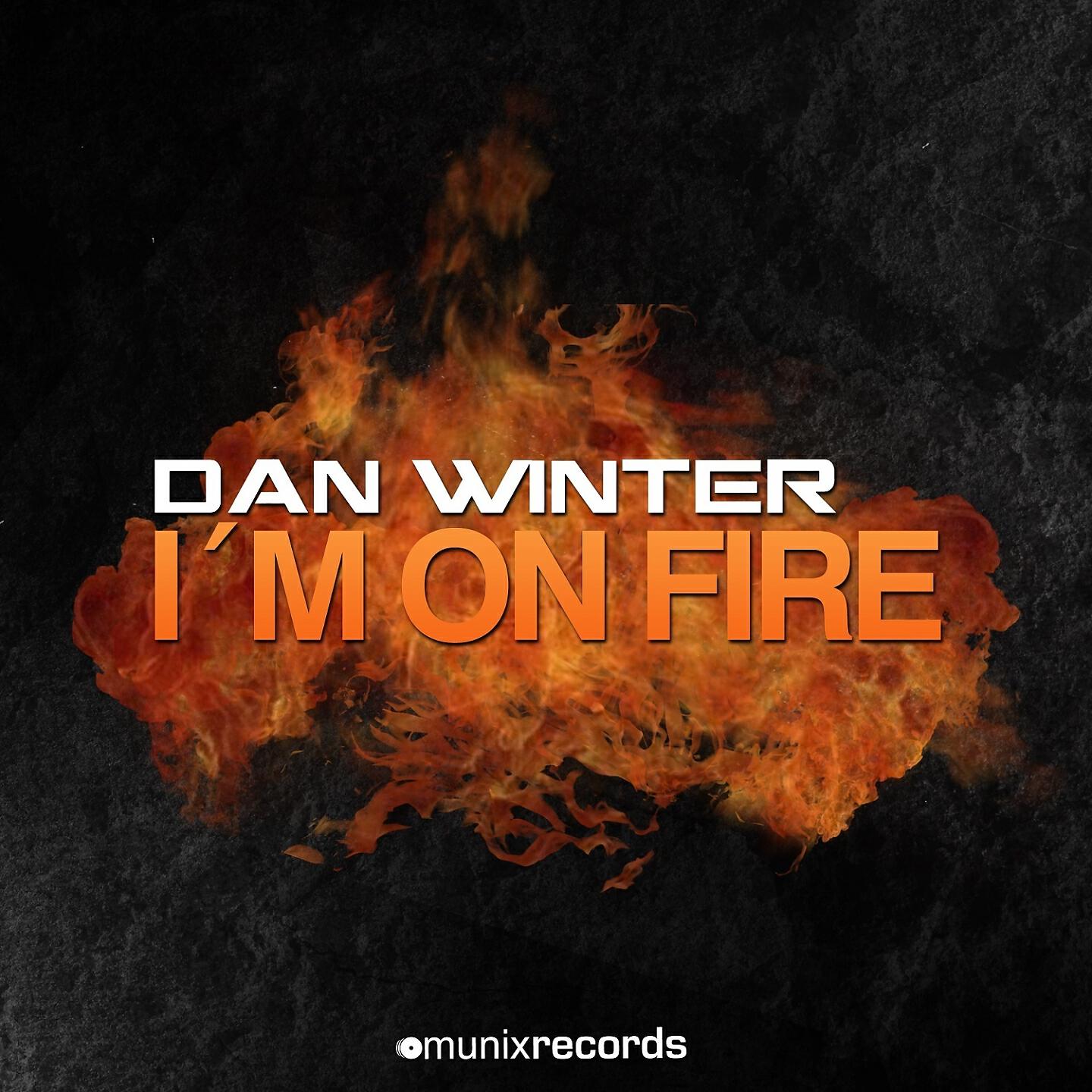 Dan Winter - I'm on Fire (Martini Monroe & Steve Moralezz Remix)