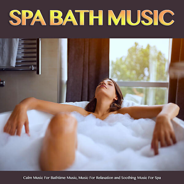 Bath Music - Soothing Bathtime Piano Music