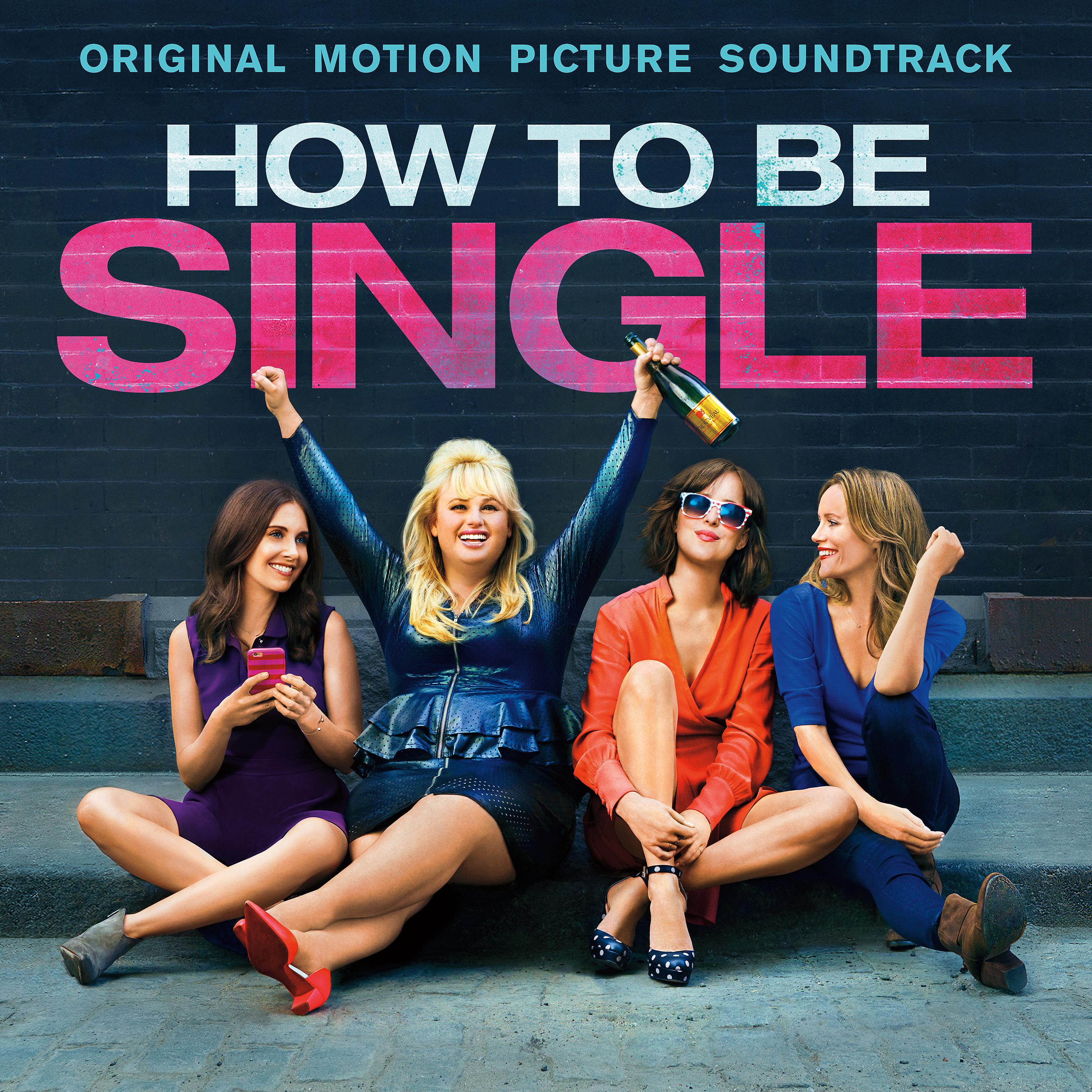 Постер альбома How To Be Single (Original Motion Picture Soundtrack)