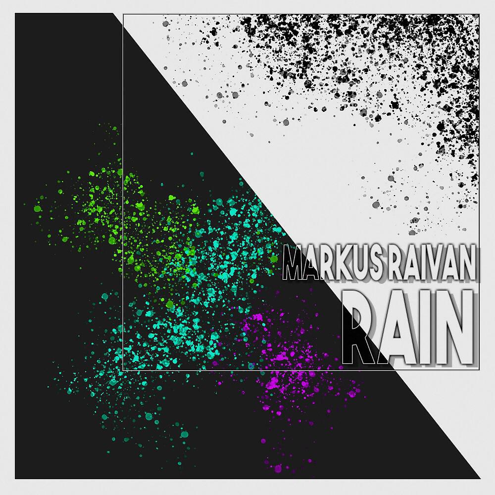 Markus Raivan - Rain (Radio Edit)