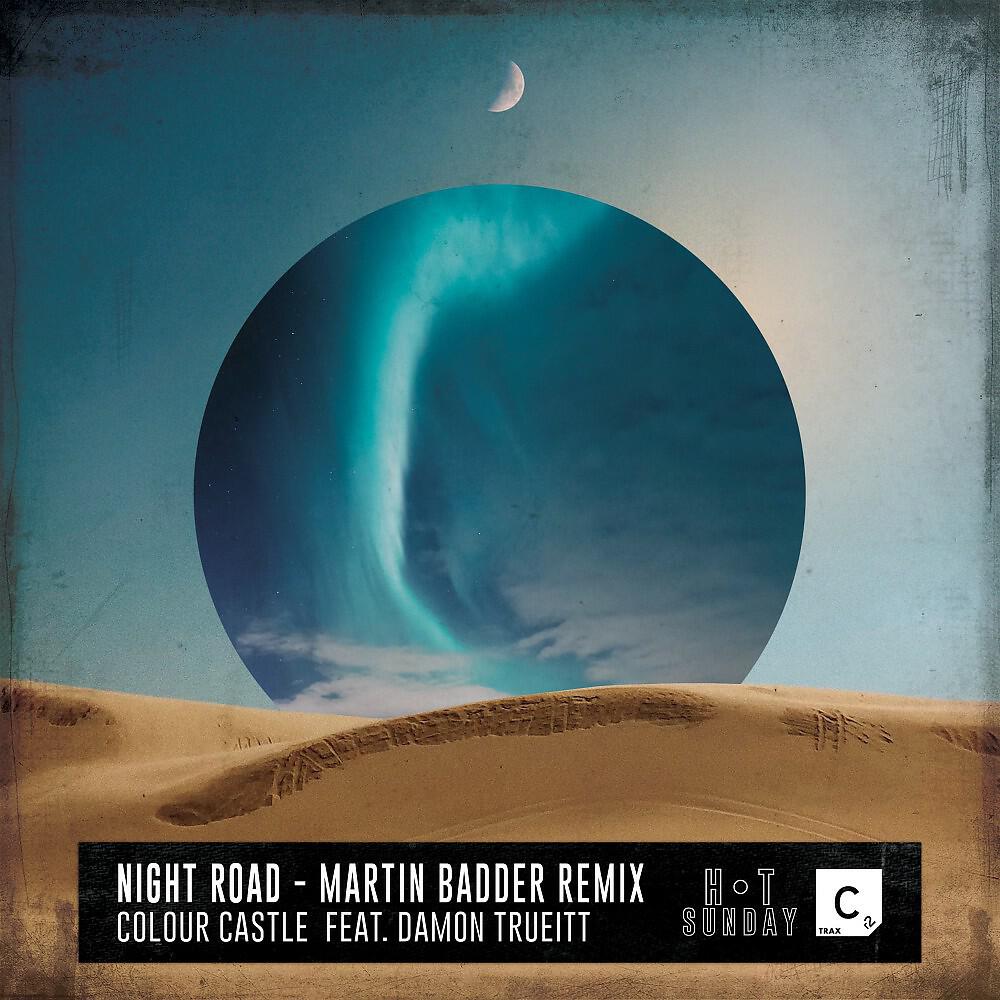 Colour Castle - Night Road (Martin Badder Remix)