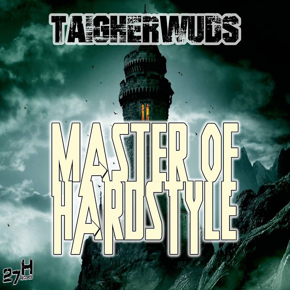 Постер альбома Master of Hardstyle