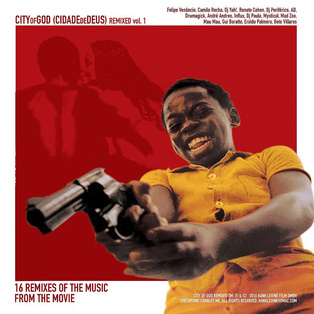 Постер альбома City of God Remixed, Vol. 1 (Remixes of the Music from the Motion Picture City of God)