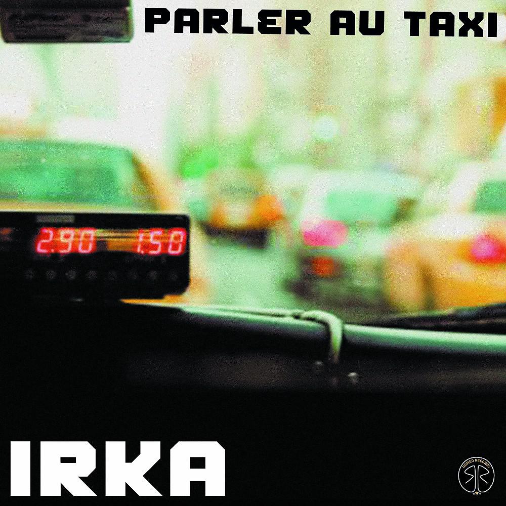 Постер альбома Parler au taxi