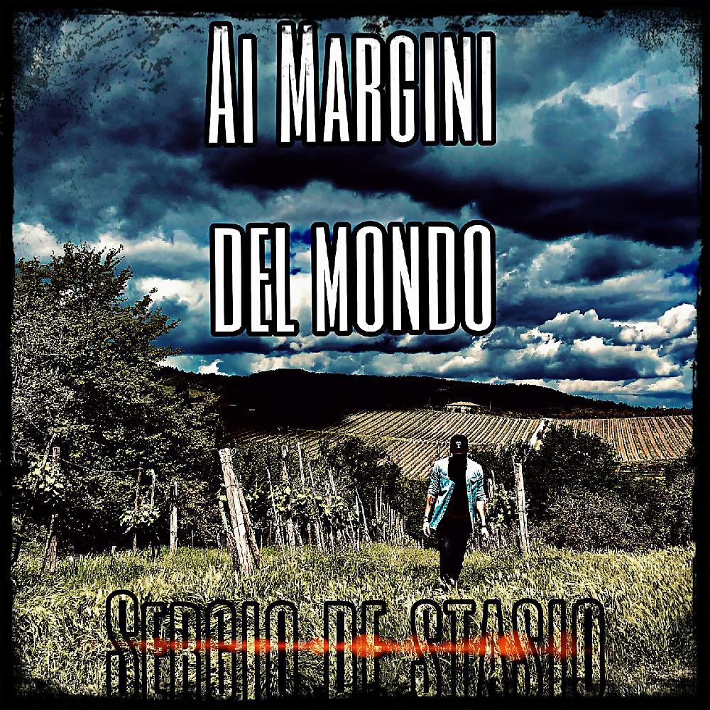 Постер альбома Ai margini del mondo