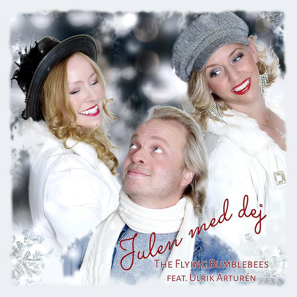 The Flying Bumblebees - Julen med dej