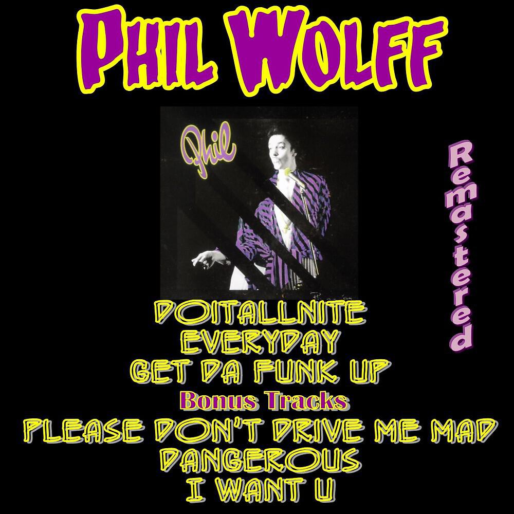 Phil Wolff - I Want You