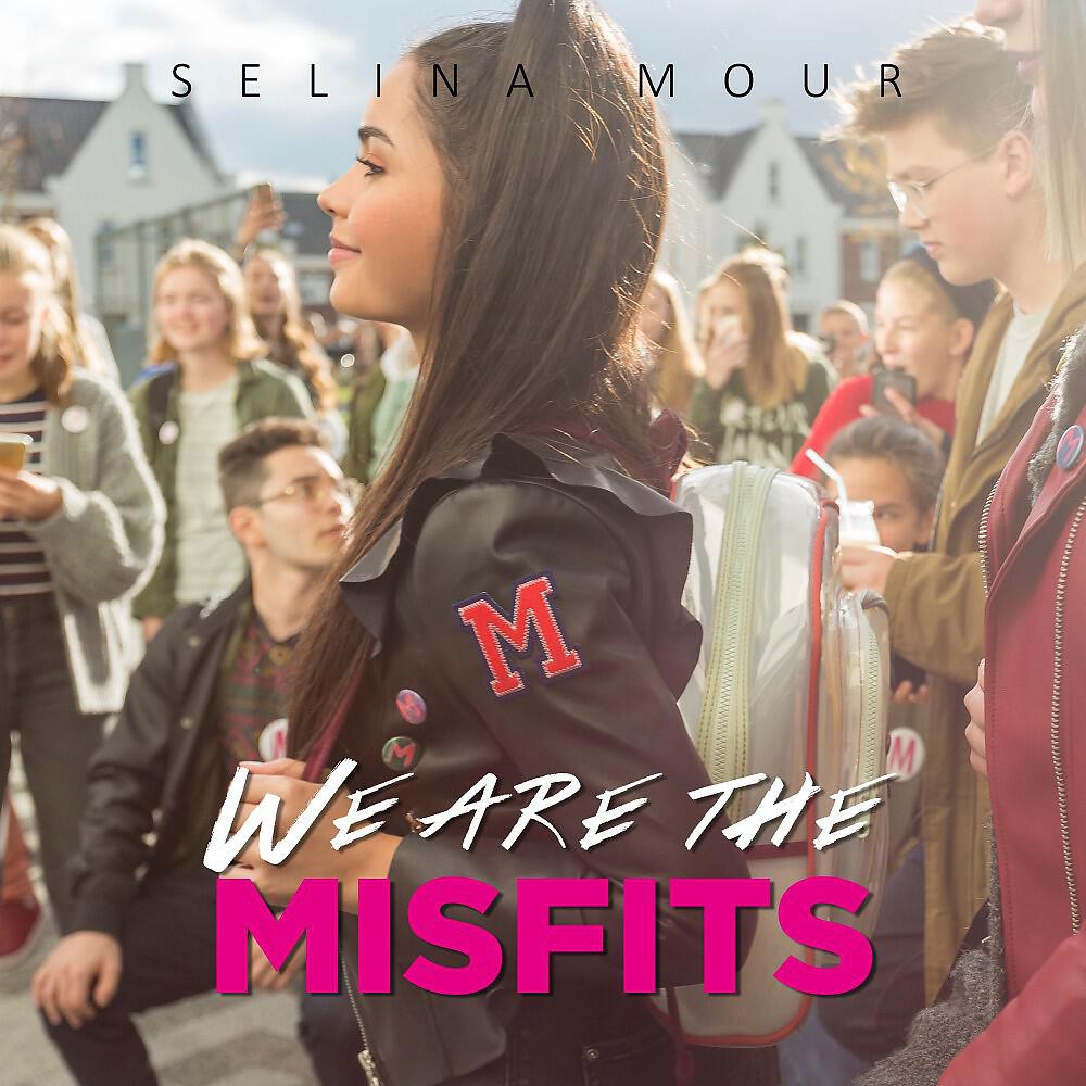 Selina Mour - We Are the Misfits