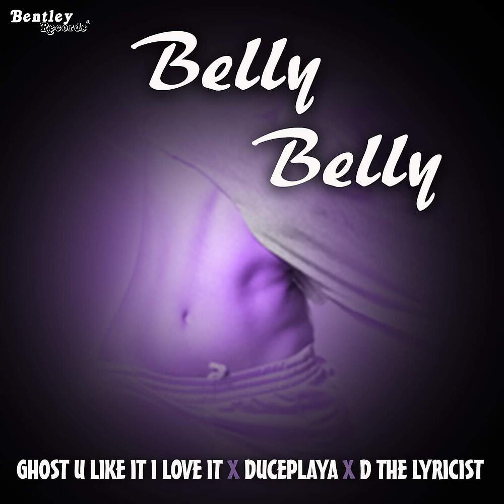 Ghost U Like It I Love It - Belly Belly