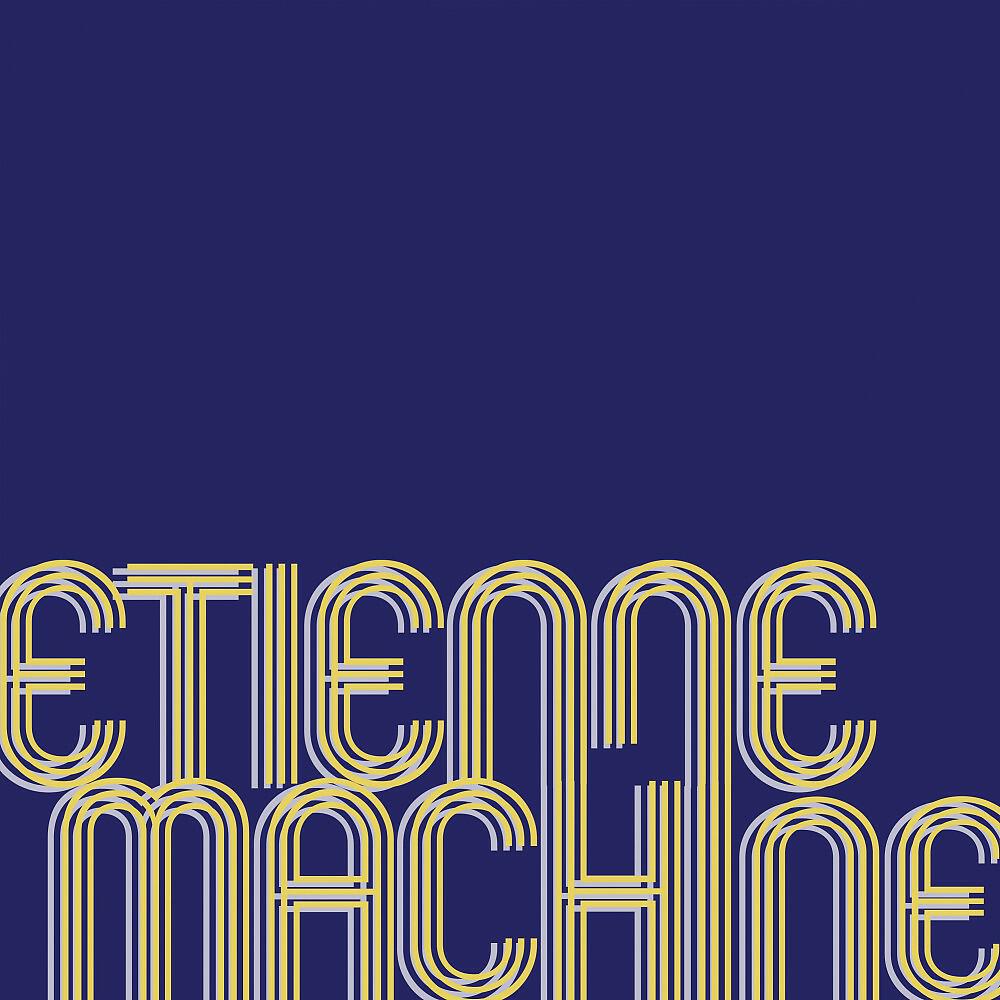 Etienne Machine - Triangle