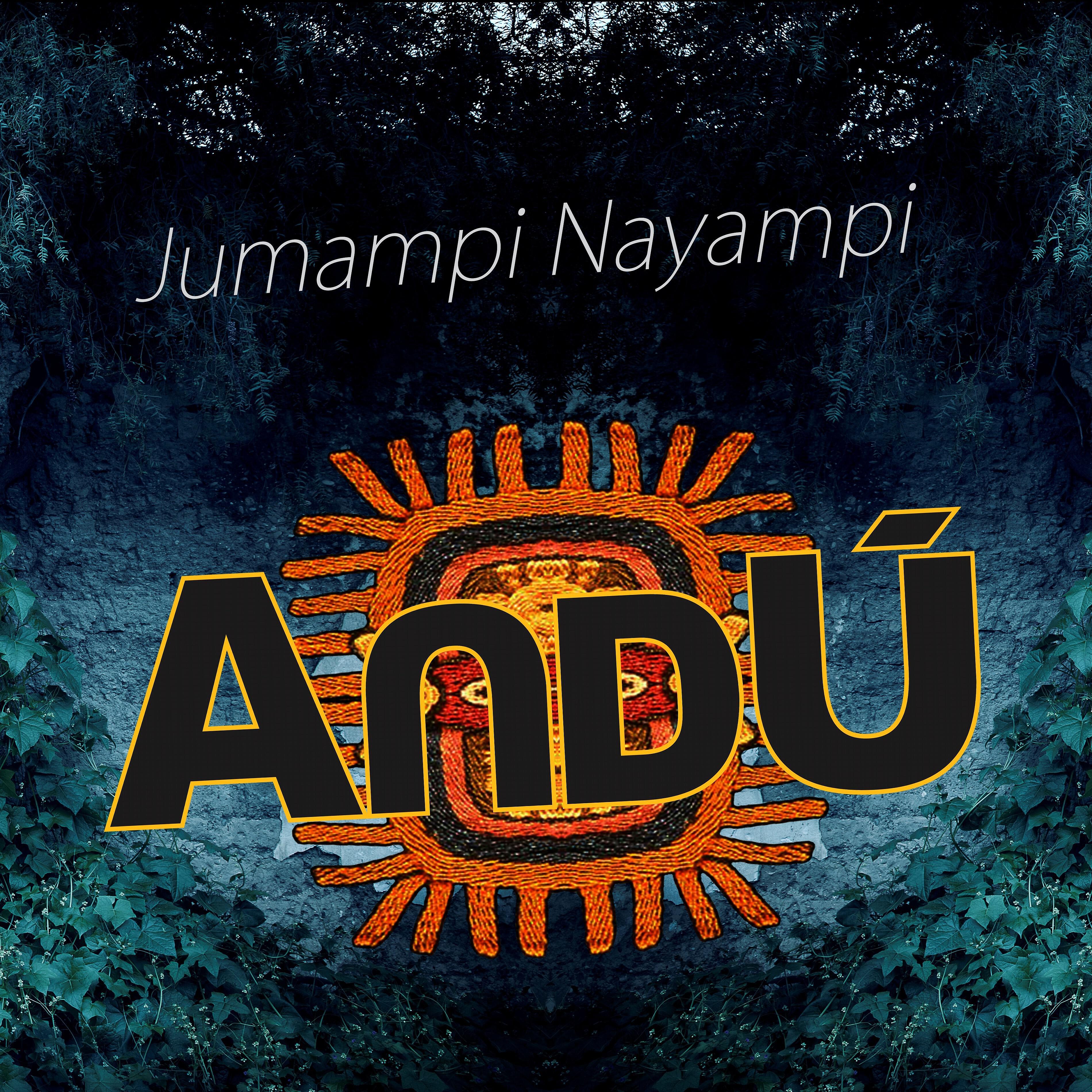 ANDU - Jumampi Nayampi