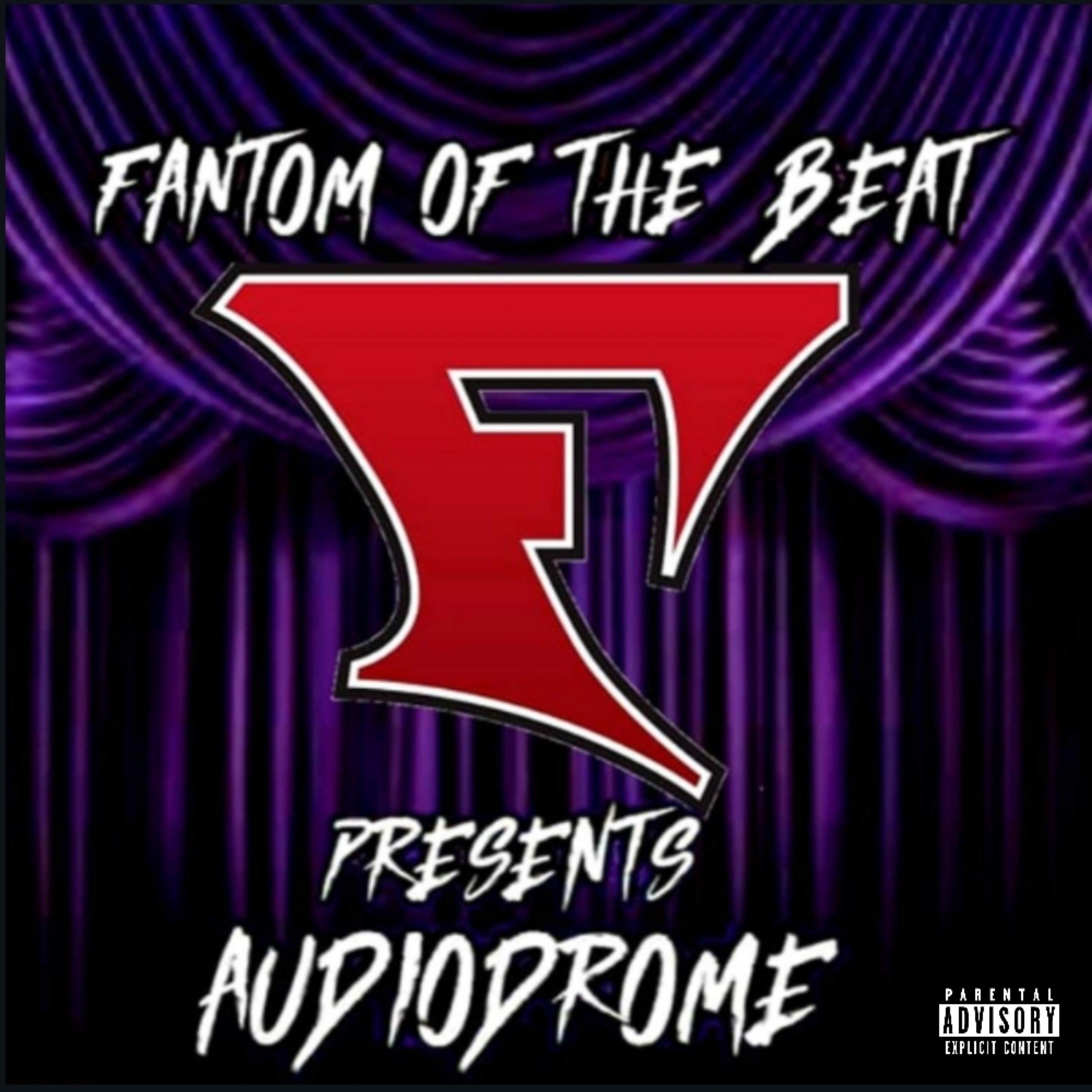 Постер альбома Fantom of the Beat Presents: Audiodrome