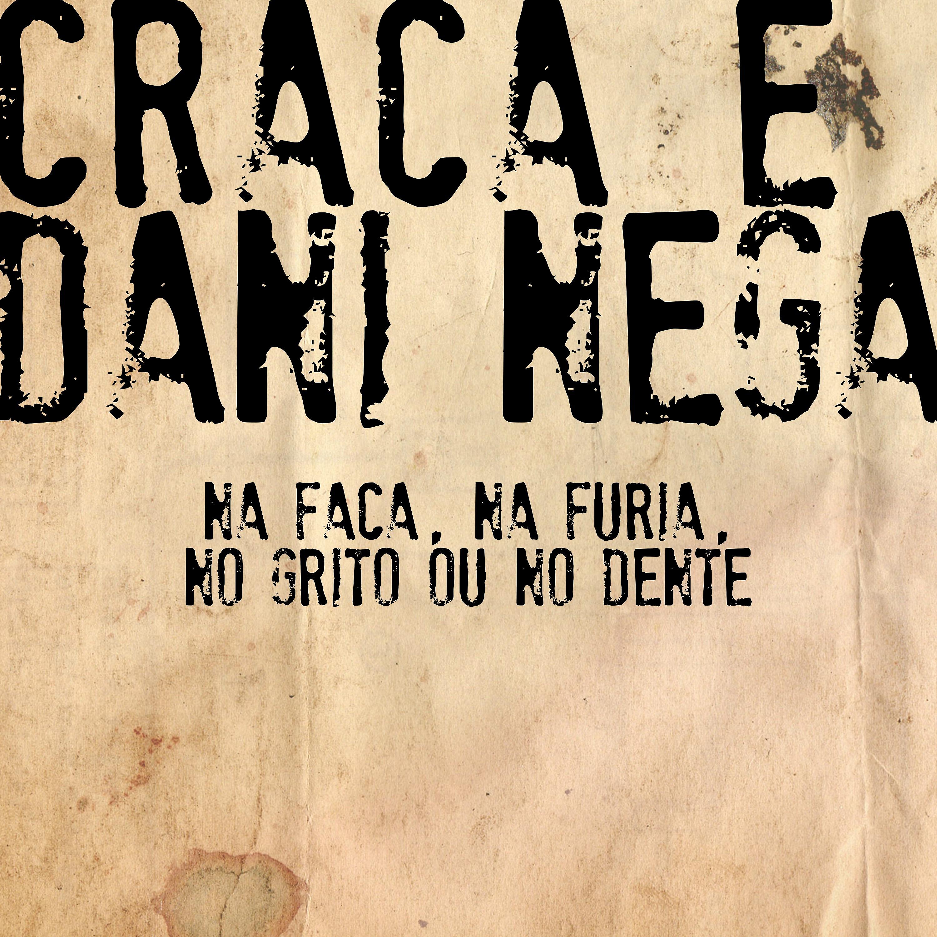 Постер альбома Na Faca, Na Fúria, No Grito Ou No Dente