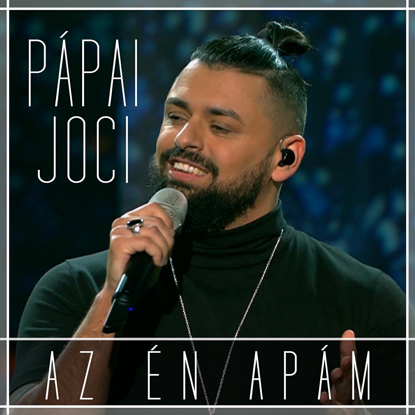 Pápai Joci - Az Én Apám (Karaoke Version)