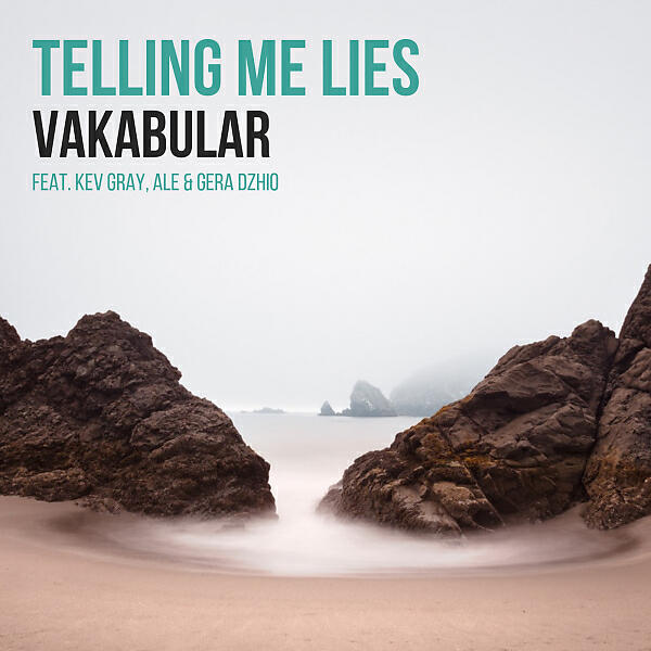 Vakabular - Telling Me Lies (feat. Kev Gray) (Radio Mix)