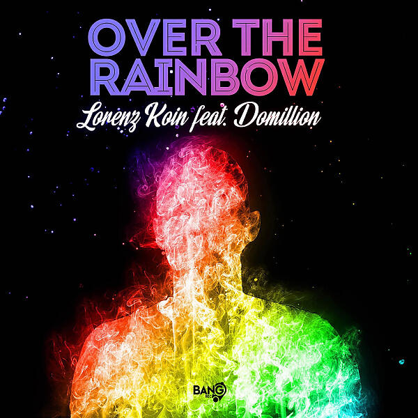 Lorenz Koin - Over the Rainbow (feat. Domillion) (Extended Mix)